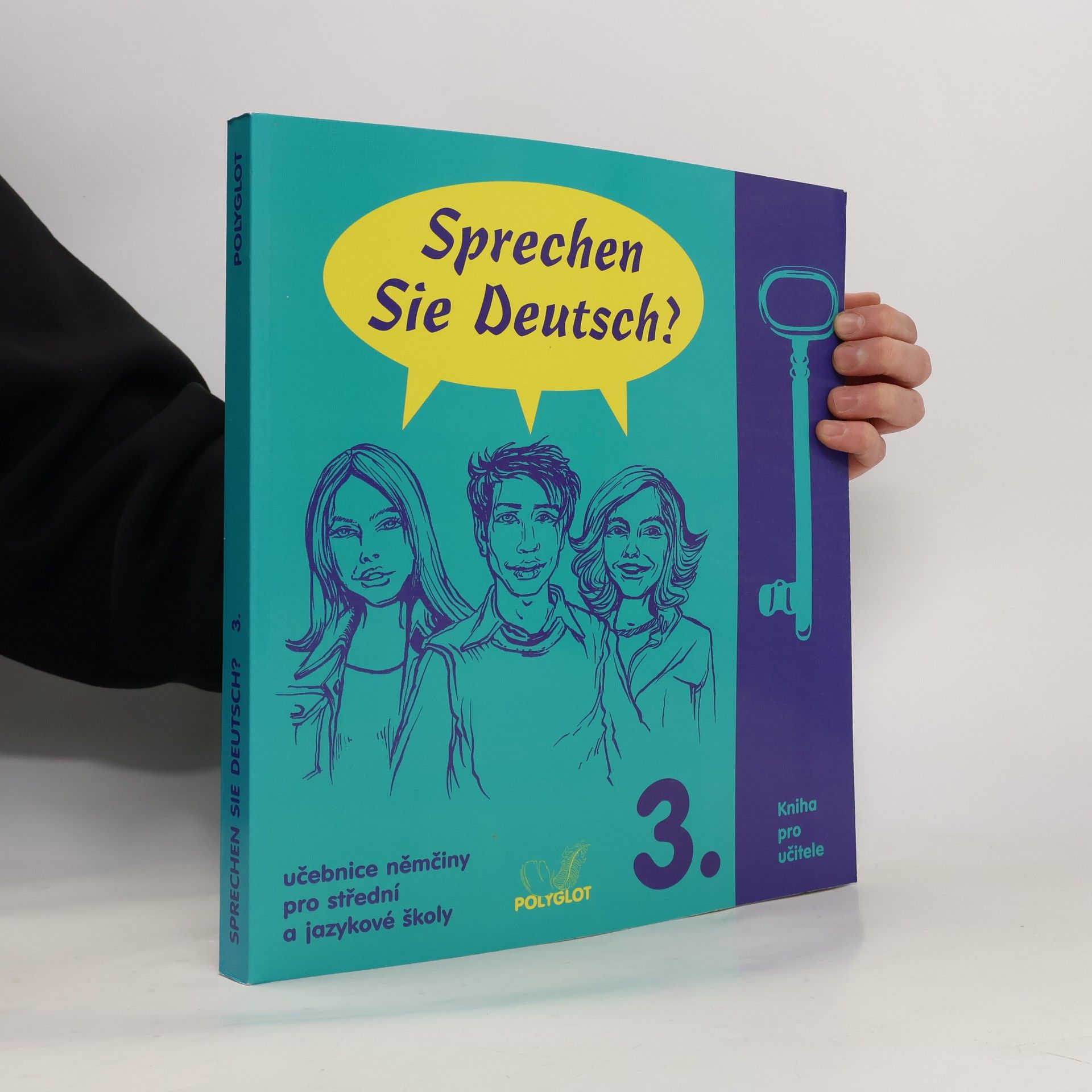 Autorenkollektiv Sprechen Sie Deutsch? : učebnice němčiny pro střední a jazykové školy : [kniha pro učitele]. 3.