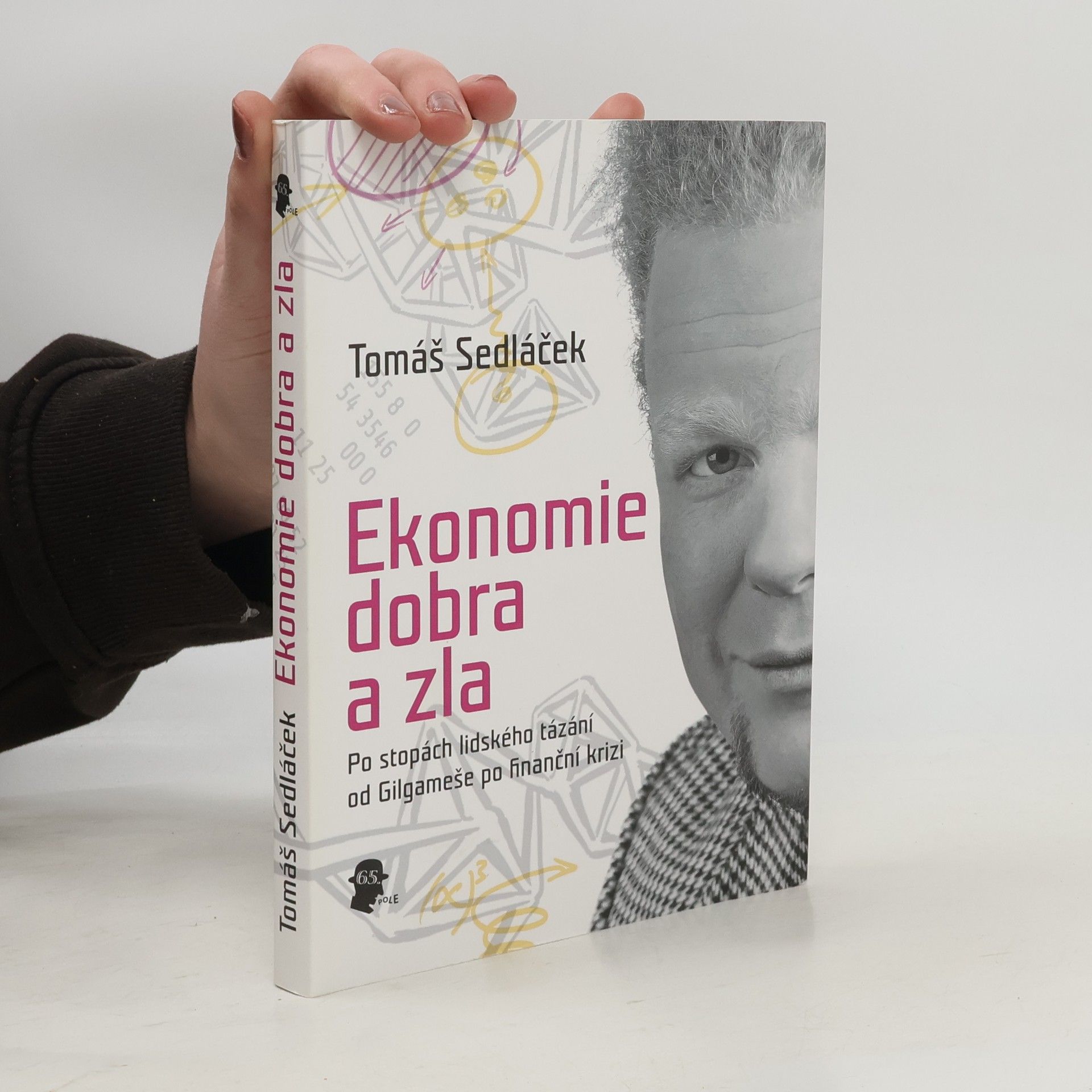 Tomáš Sedláček Ekonomie dobra a zla