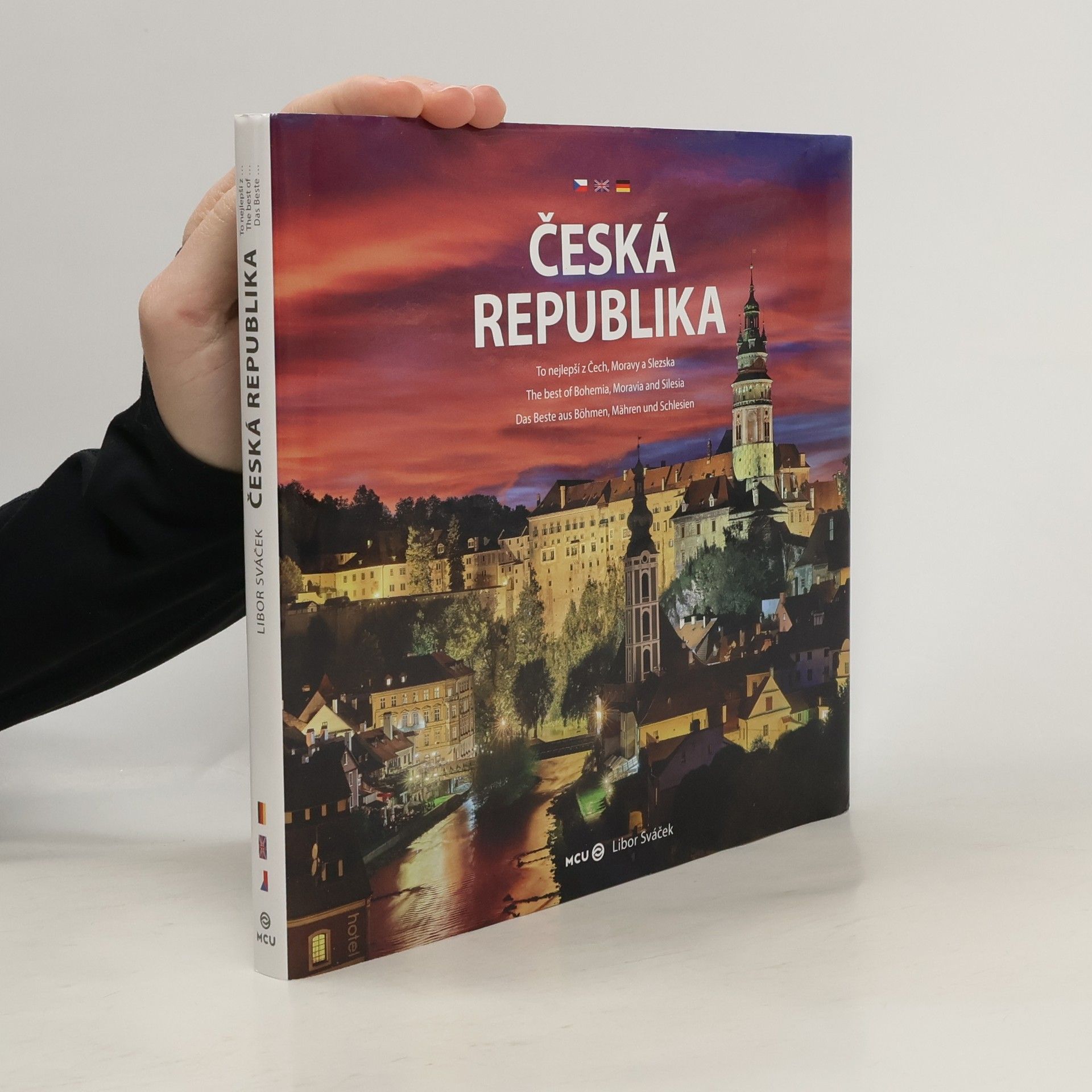 Libor Sváček Česká republika. To nejlepší z Čech, Moravy a Slezska