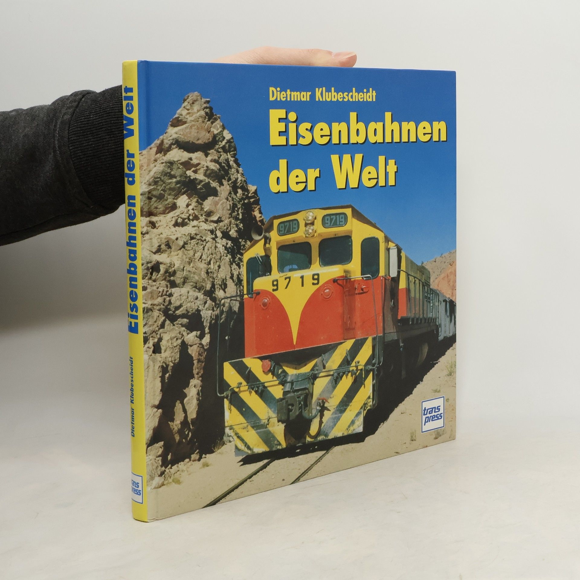 Dietmar Klubescheidt Eisenbahnen der Welt