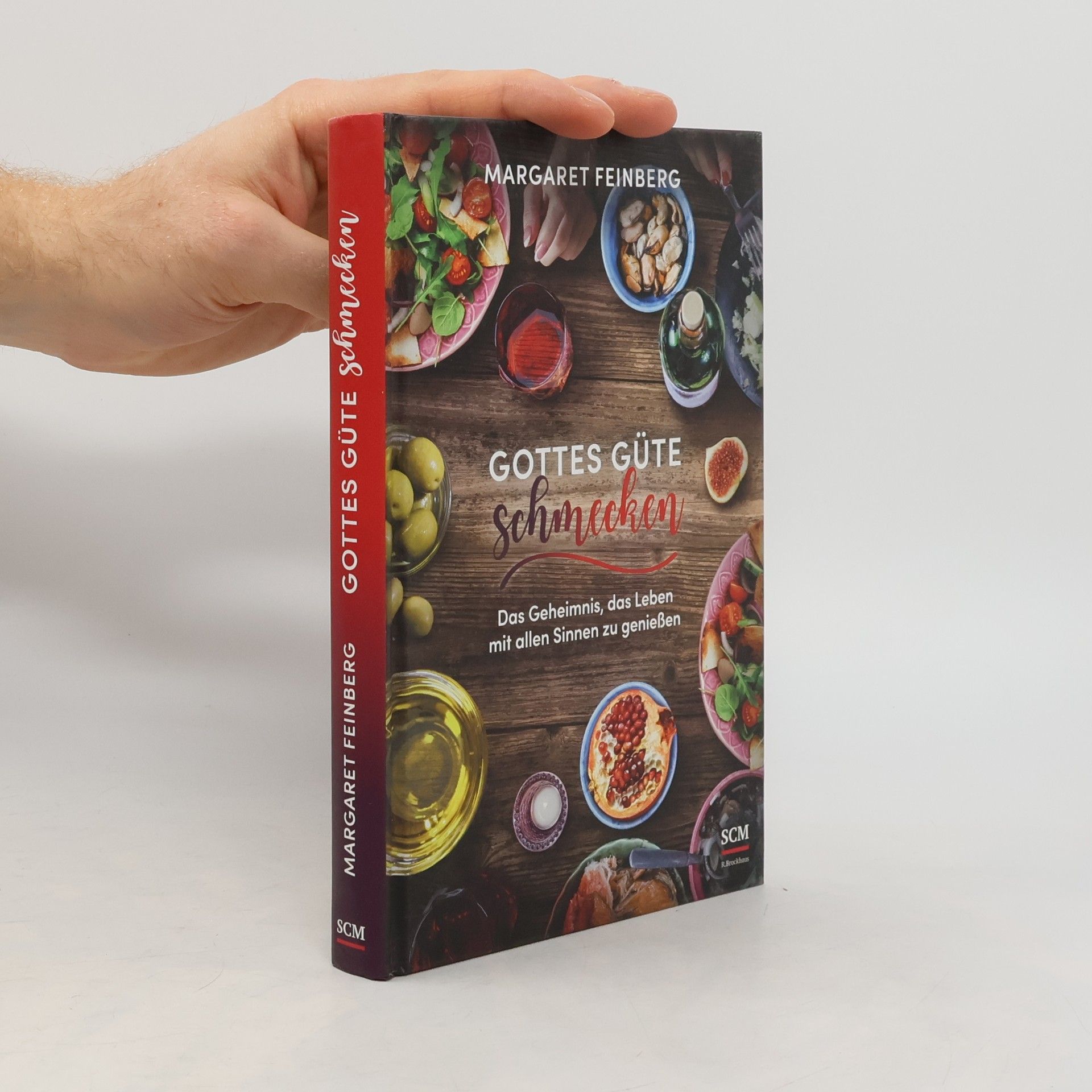 Margaret Feinberg Gottes Güte schmecken