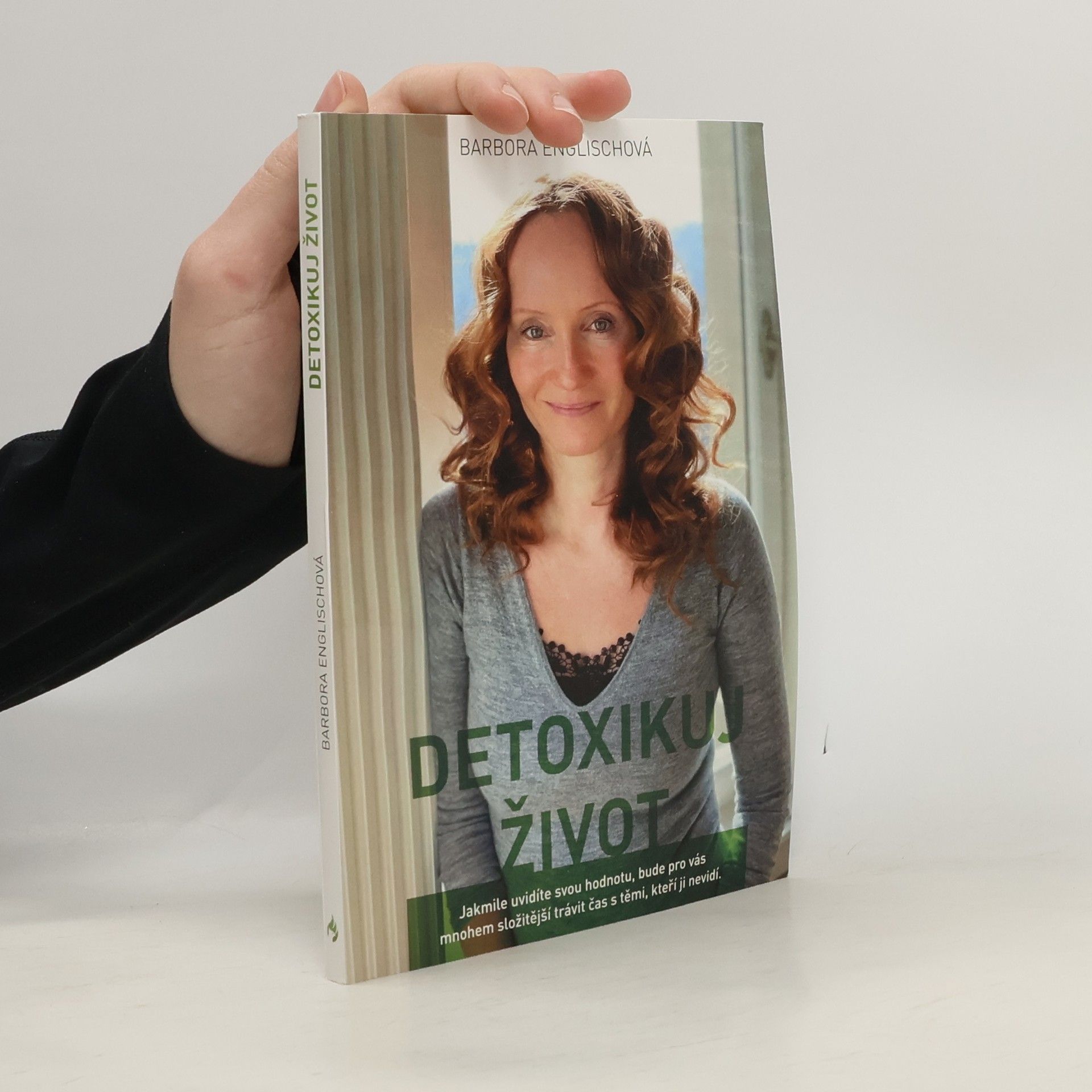 Barbora Englischová Detoxikuj život, aneb, Písmenka z blogu