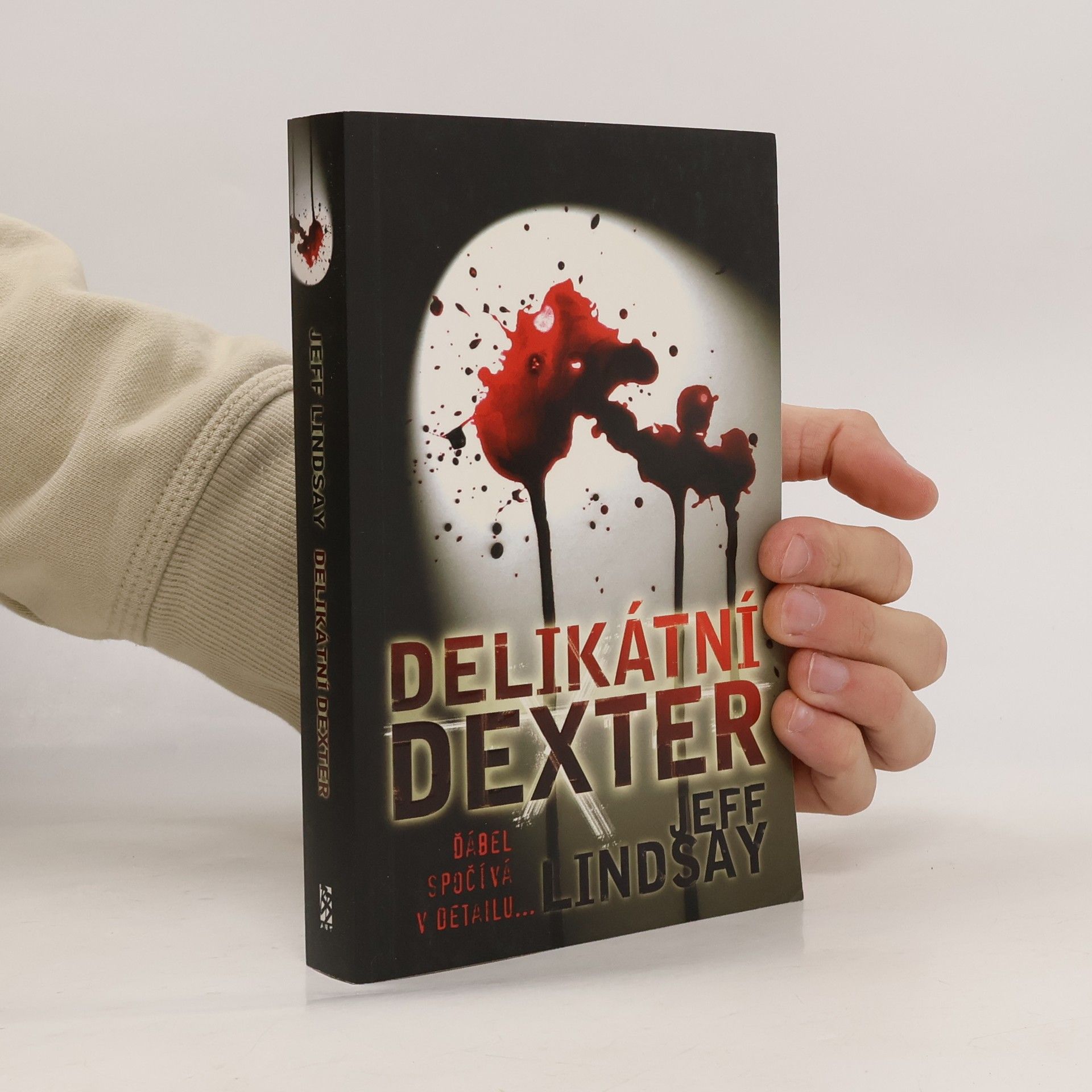 Jeff Lindsay Delikátní Dexter
