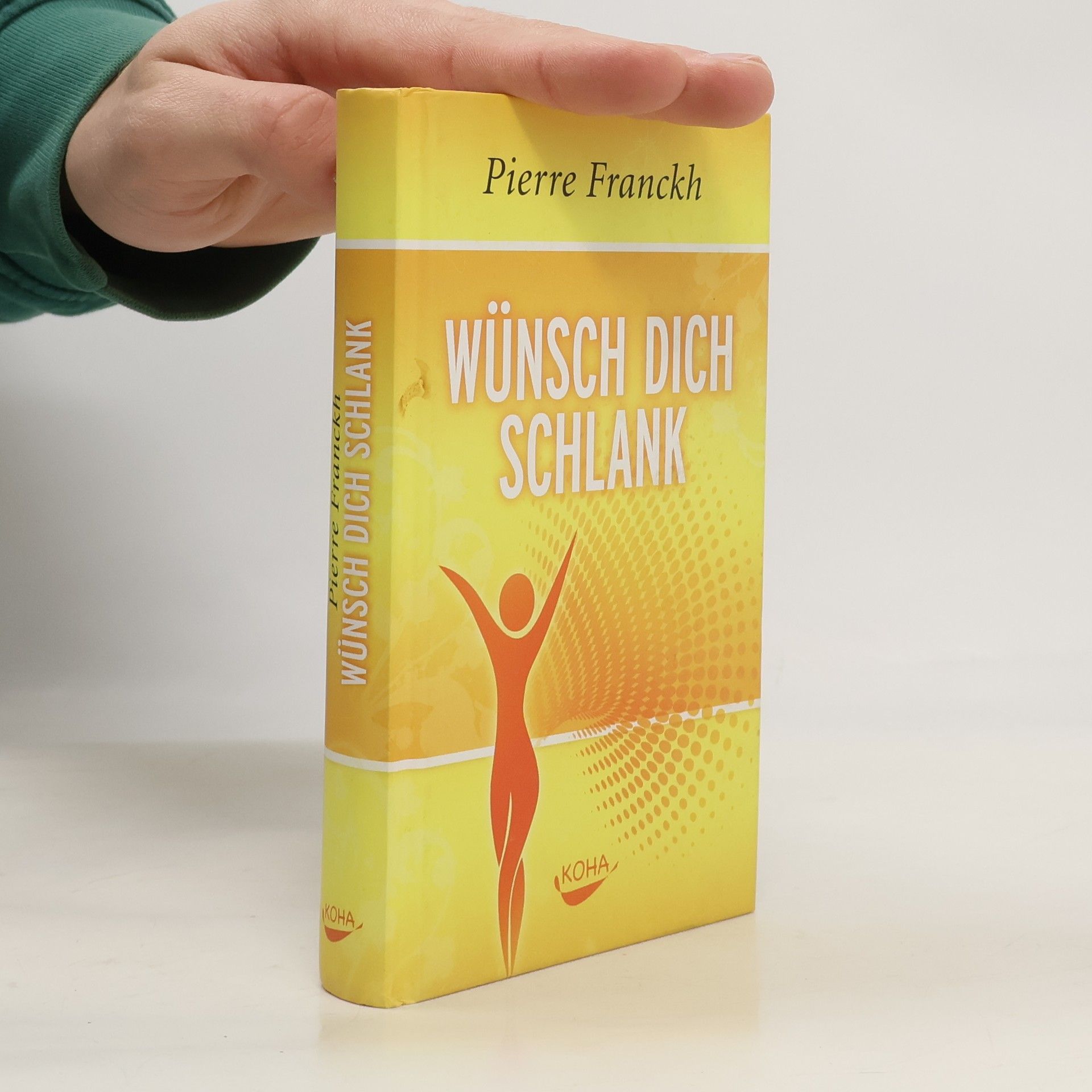 Pierre Franckh Wunsch dich schlank