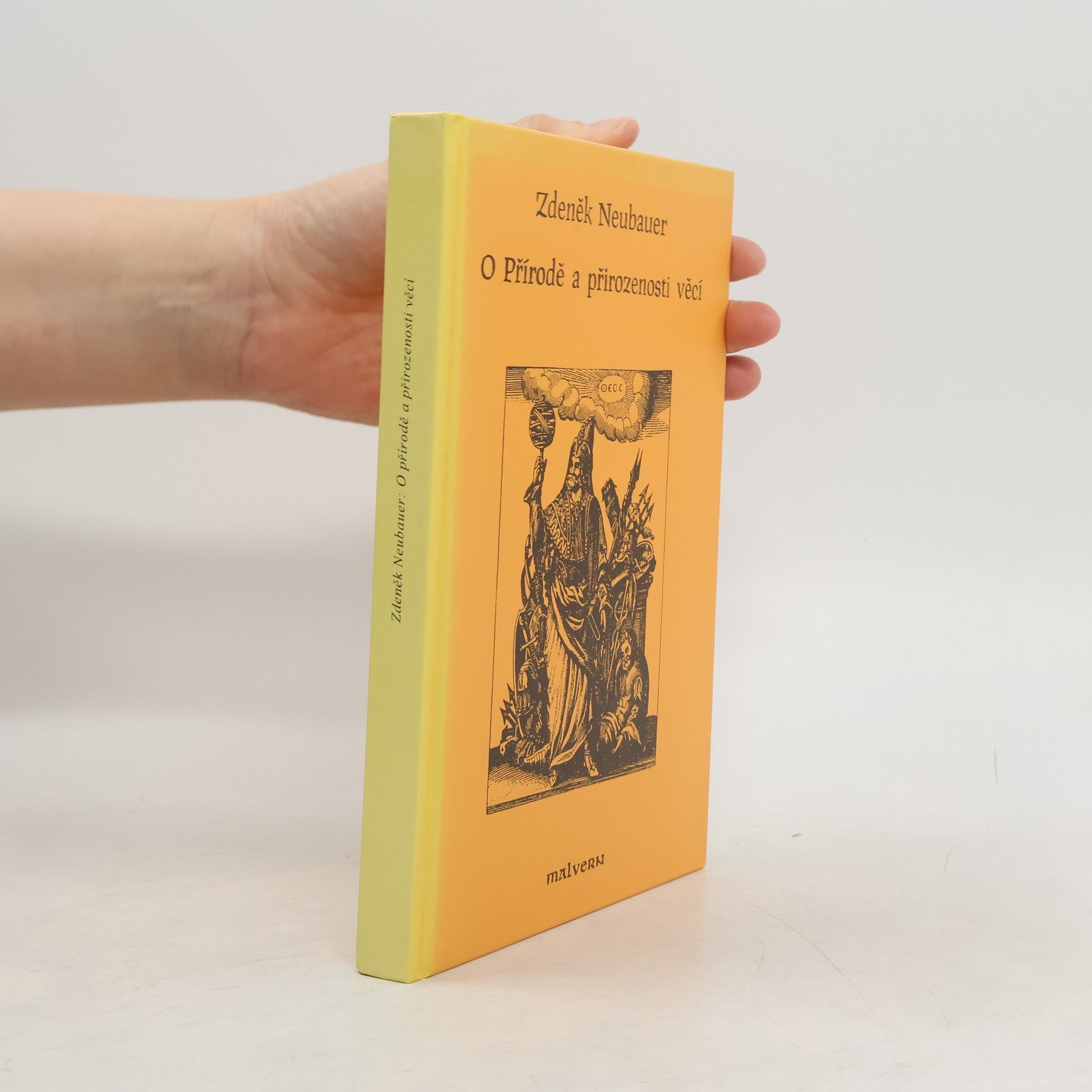 Zdeněk Neubauer O Přírodě a přirozenosti věcí
