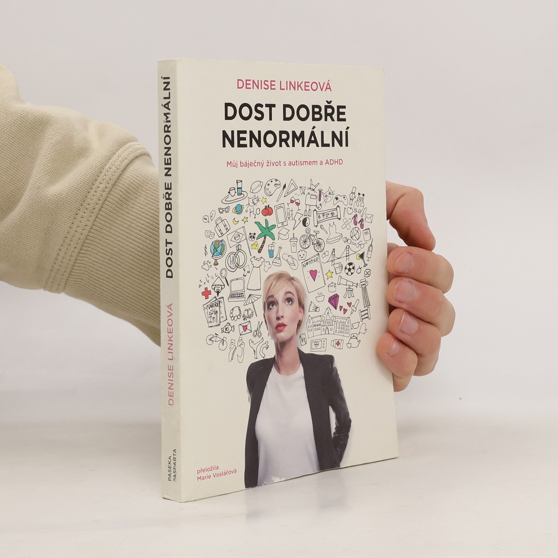 Denise Linke Dost dobře nenormální : můj báječný život s autismem a ADHD
