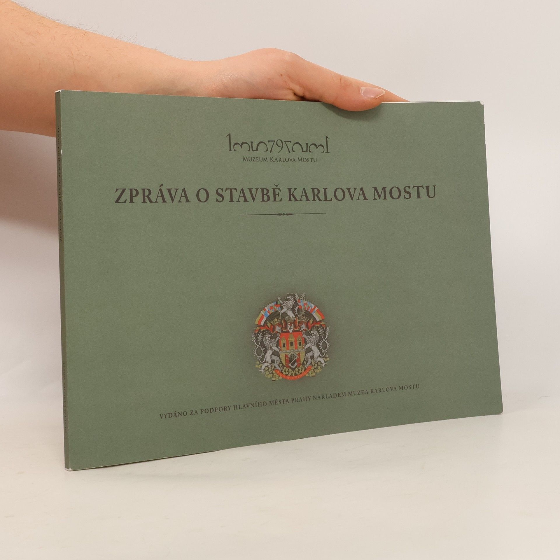 Michal Cihlář Zpráva o stavbě Karlova mostu