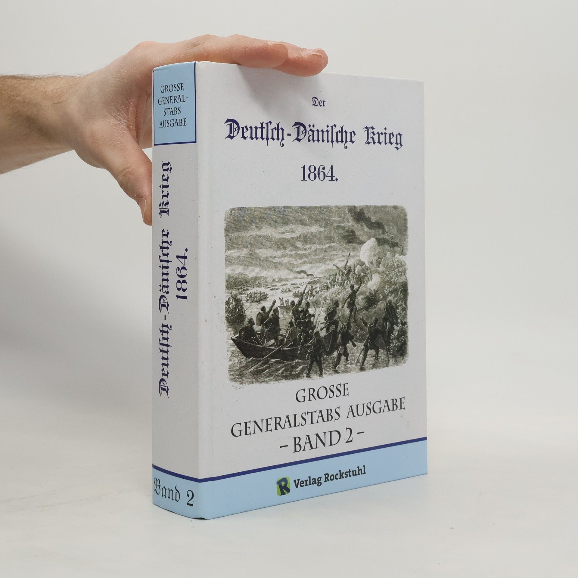 Collectif d'auteurs Grosse Generalstabs Ausgabe - 2: Der Deutsch-Dänische Krieg 1864