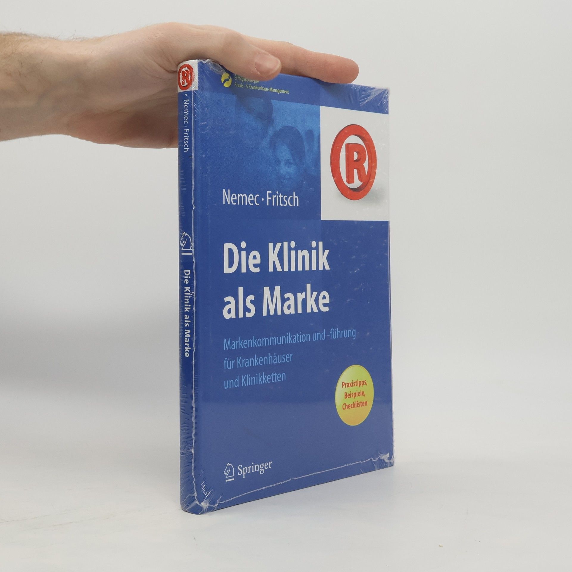Harald Jürgen Fritsch Erfolgskonzepte Praxis- & Krankenhaus-Management: Die Klinik als Marke