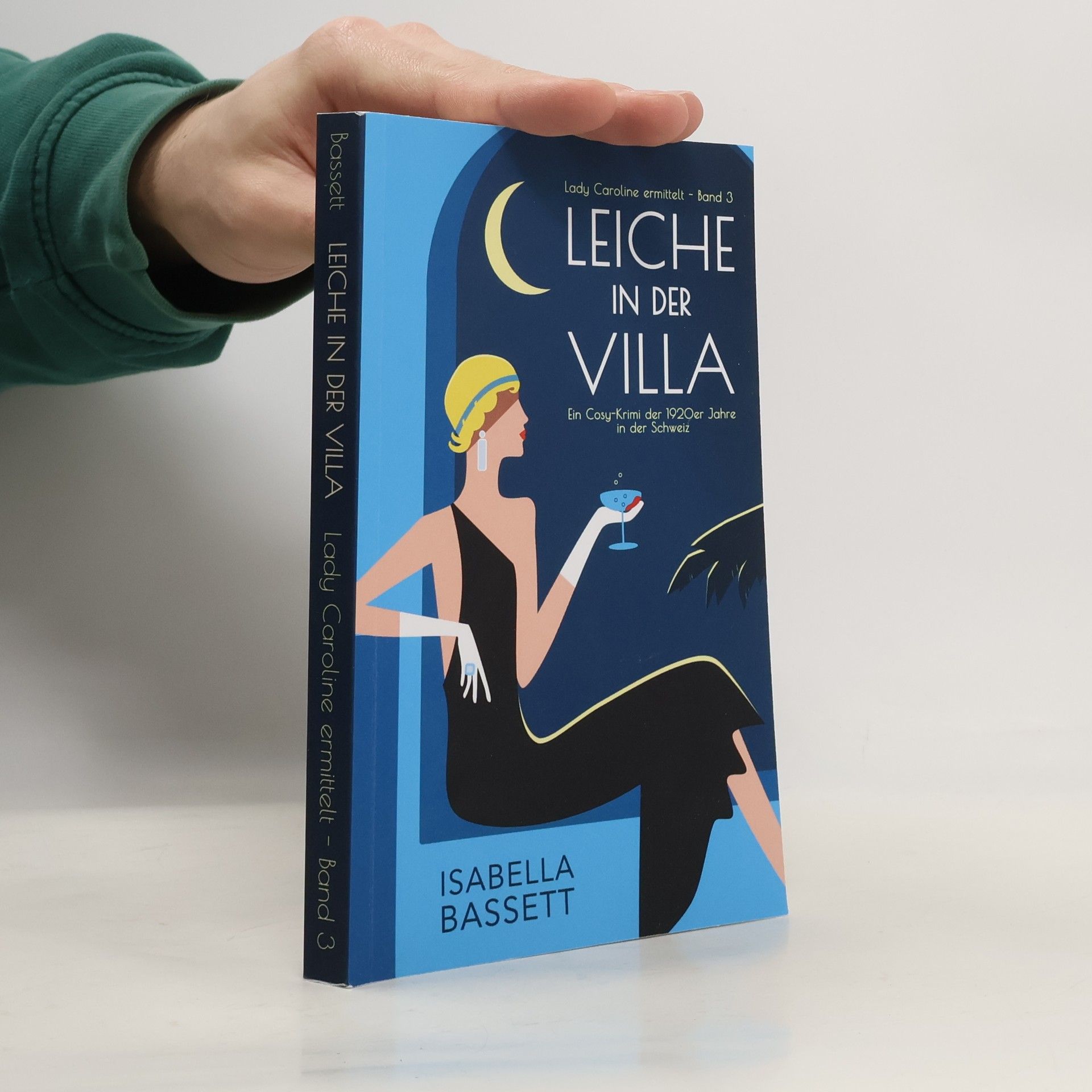 Isabella Bassett Lady Caroline ermittelt - 3: Leiche in der Villa