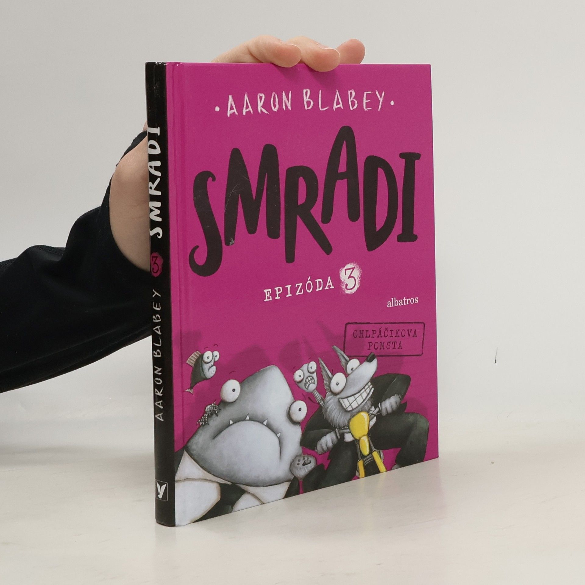 Aaron Blabey Smradi. Epizóda 3. Chlpáčikova pomsta