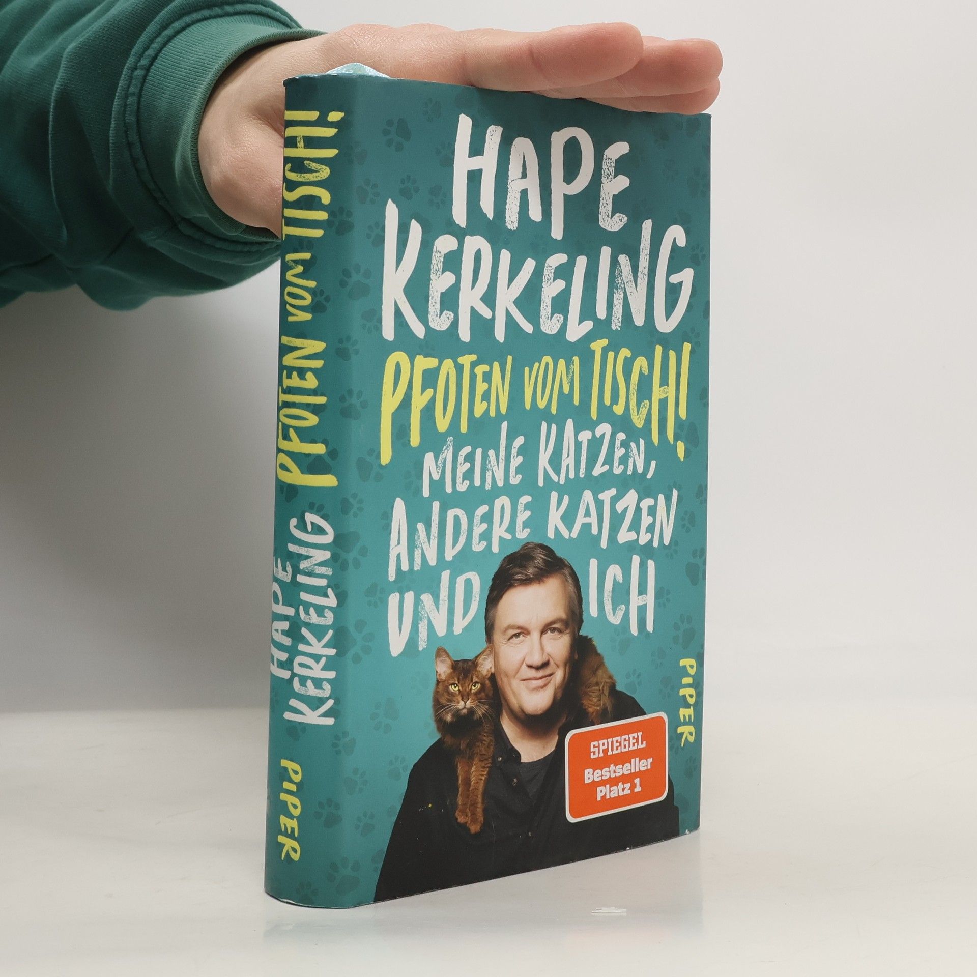 Hape Kerkeling Pfoten vom Tisch! : Meine Katzen, andere Katzen und ich