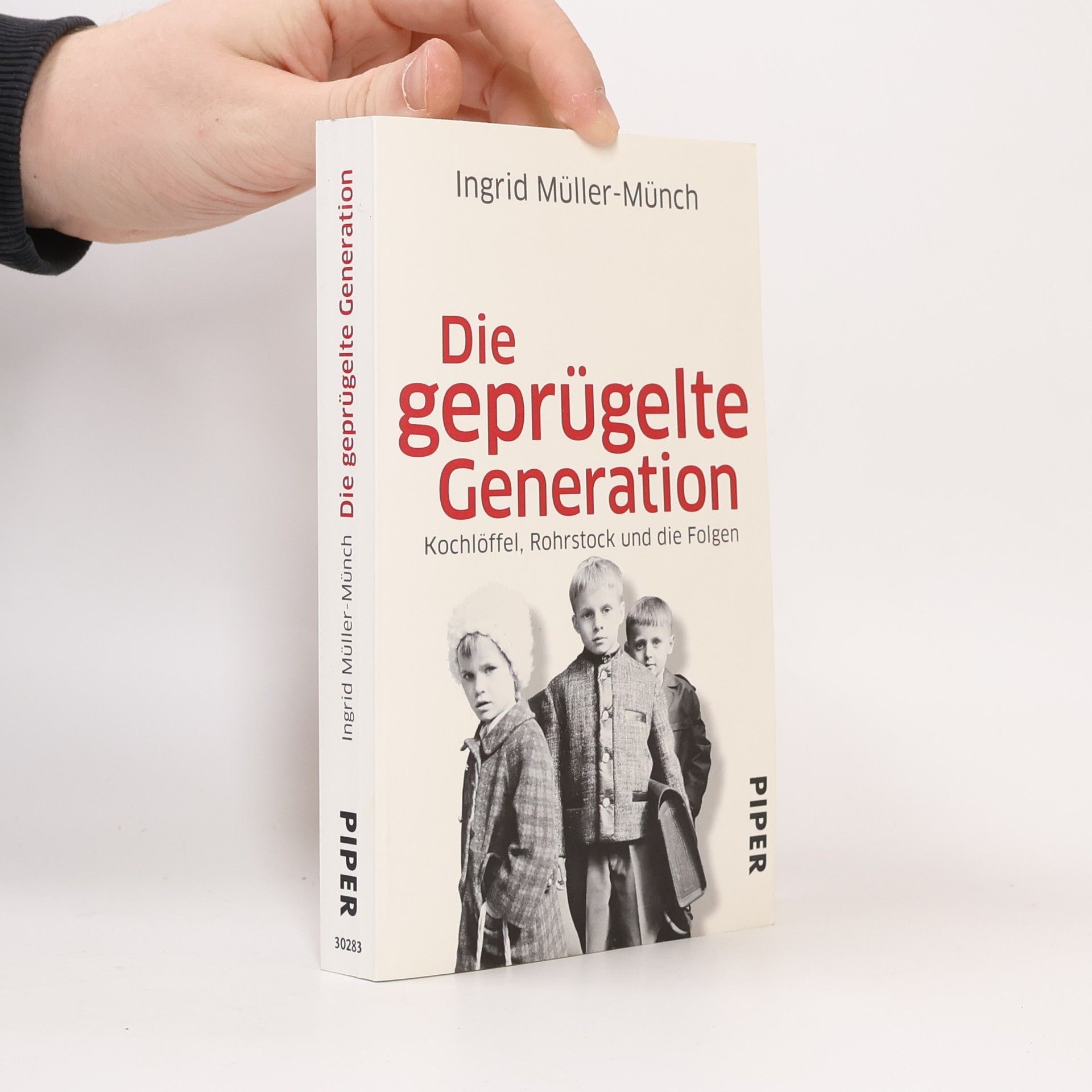 Ingrid Münch Die geprügelte Generation