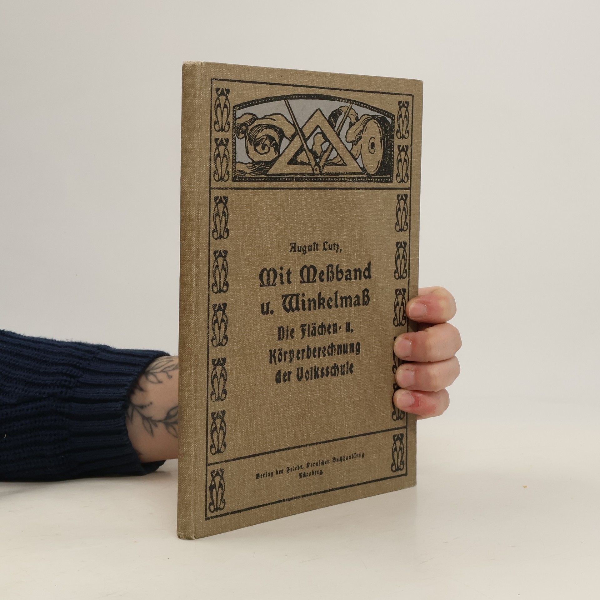 Autorenkollektiv Mit Meßband u. Winkelmaß Die Flächen- u. Körperberechnung der Volksschule