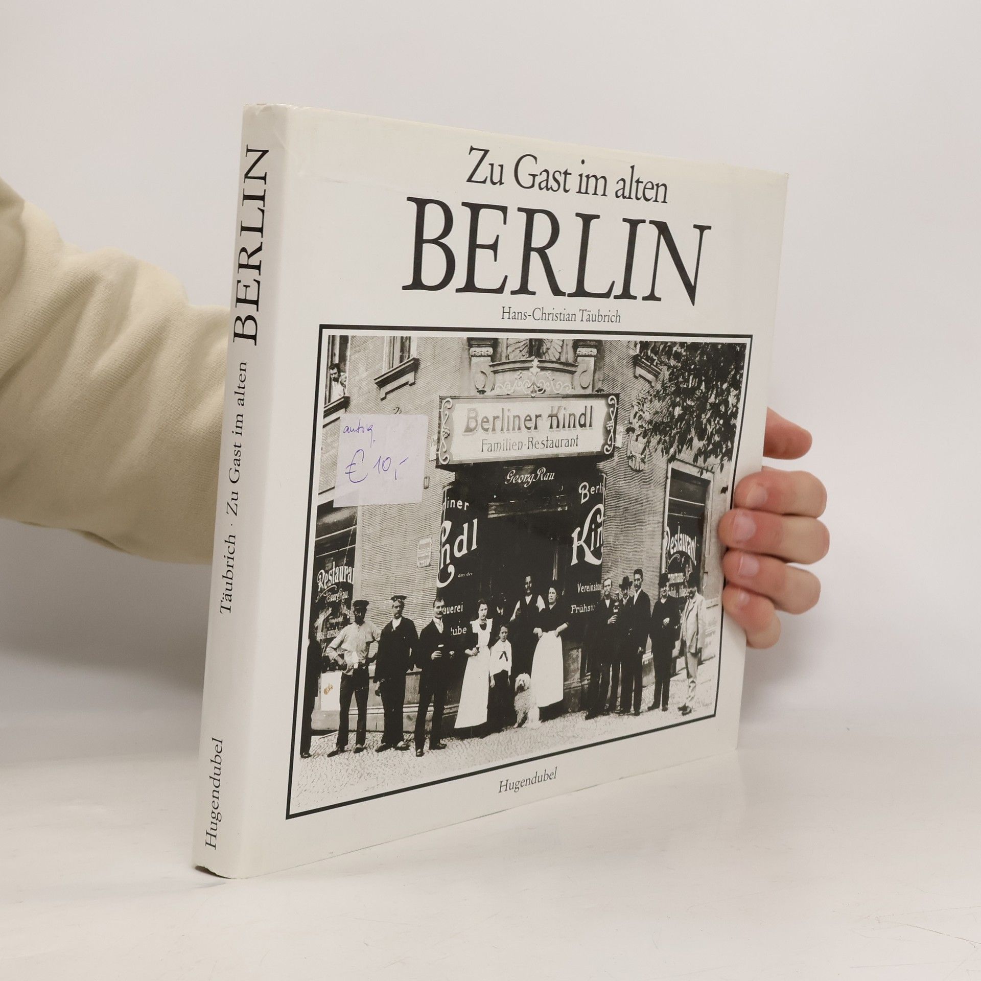 Hans-Christian Täubrich Zu Gast im alten Berlin