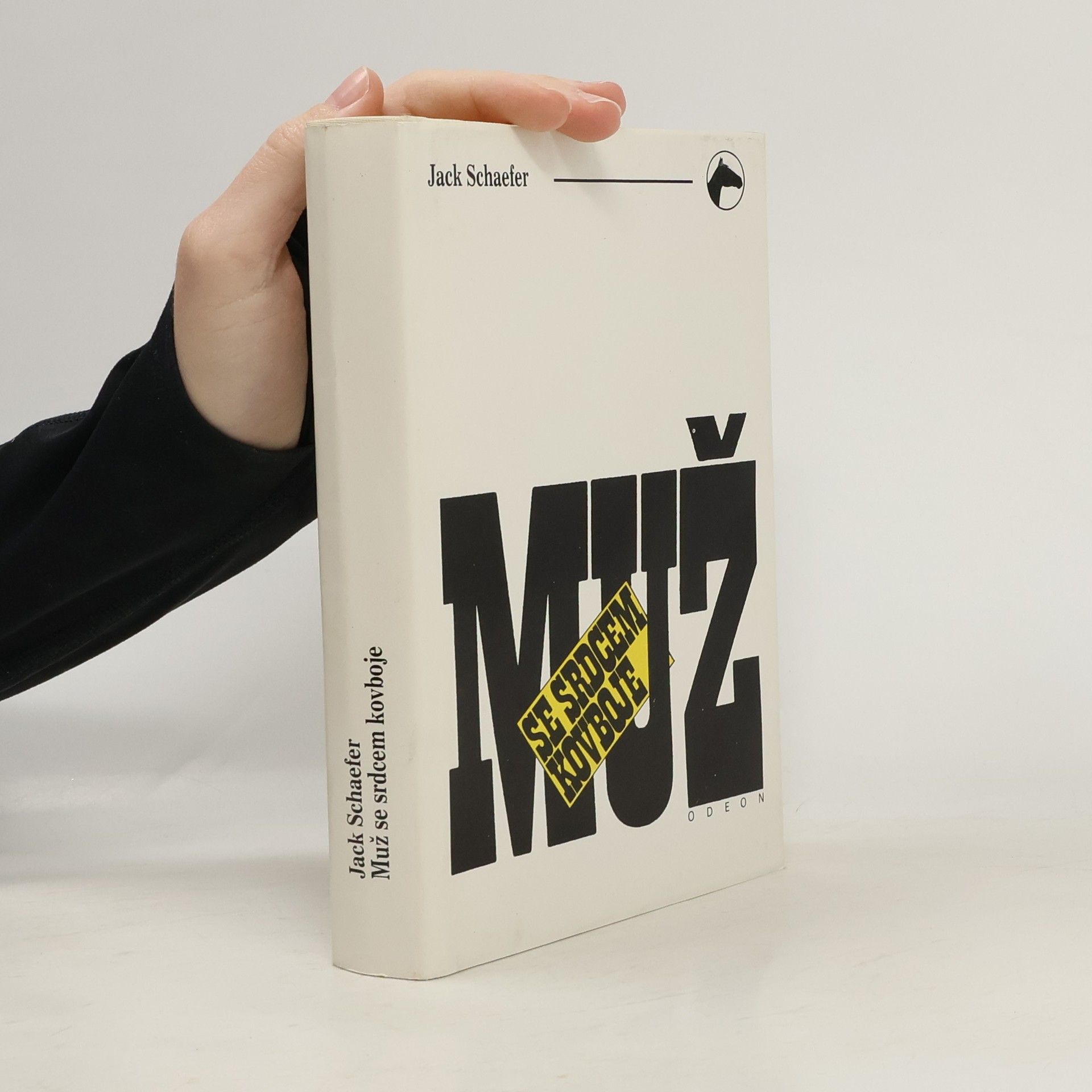 Jack Schaefer Muž se srdcem kovboje