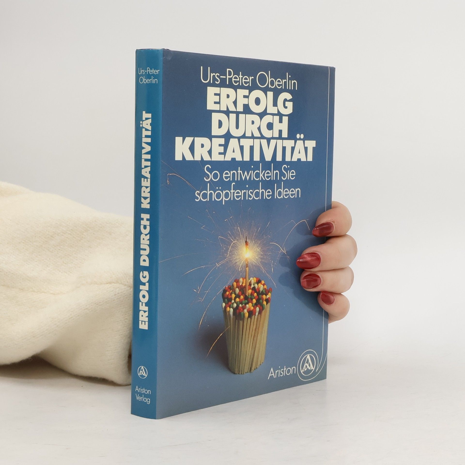 Urs Peter Oberlin Erfolg durch Kreativität