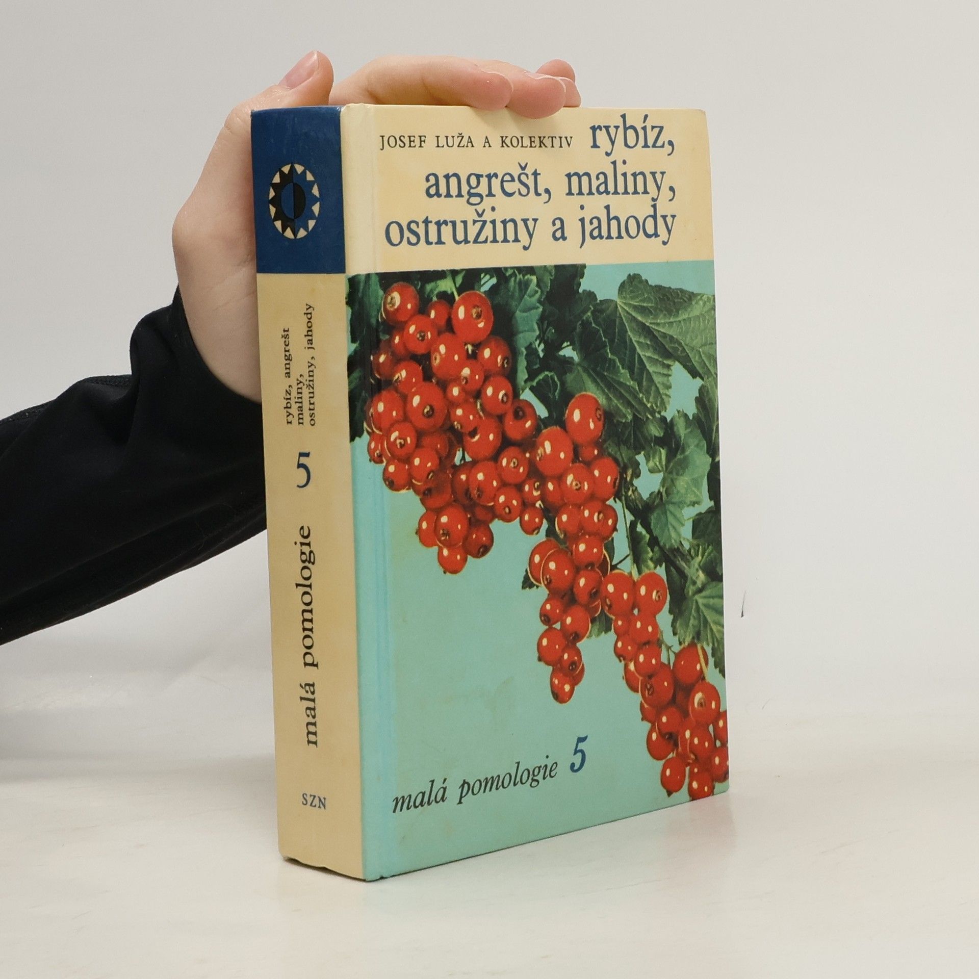 Josef Luža Malá pomologie 5. Rybíz, angrešt, maliny, ostružiny a jahody