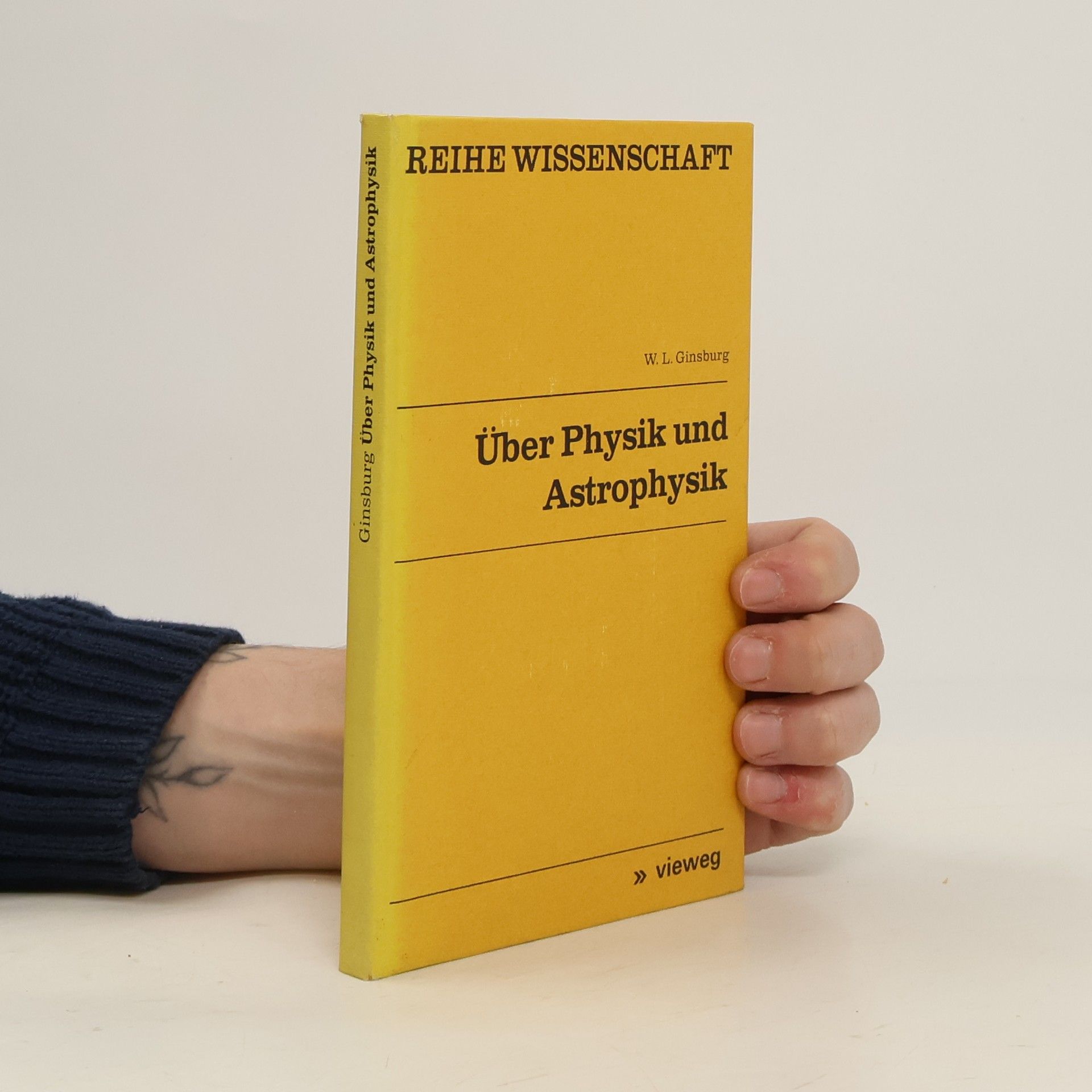 Witali Lasarewitsch Ginsburg Über Physik und Astrophysik