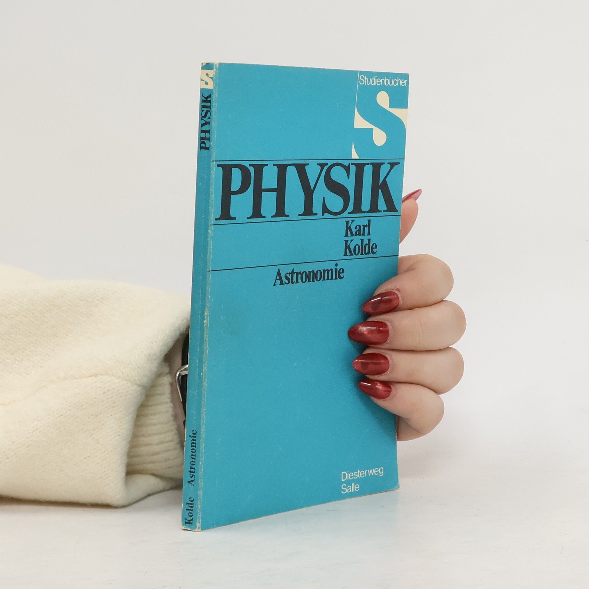 Karl Kolde Physik. Astronomie