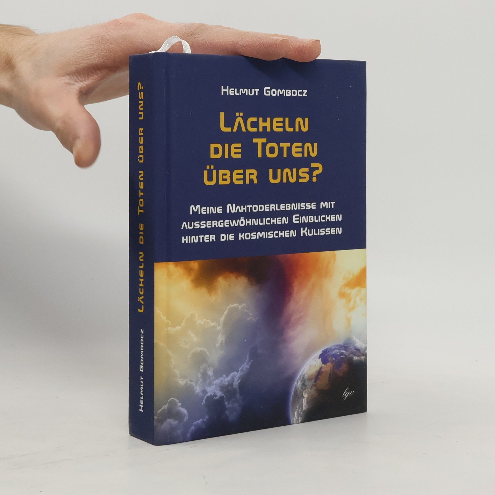 Helmut Gombocz Lächeln die Toten über uns?