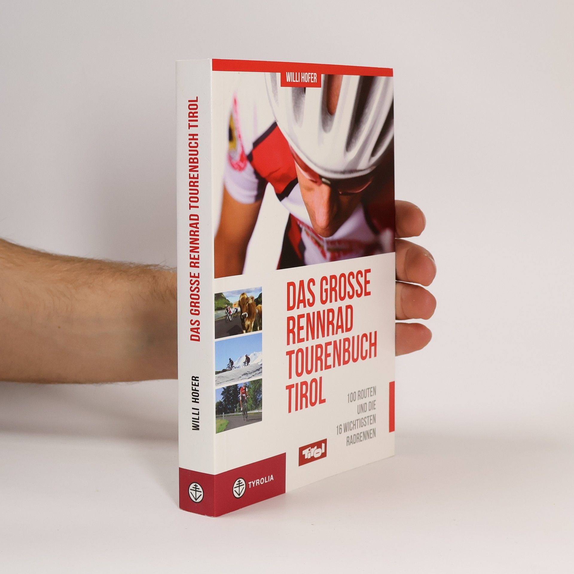 Das große Rennrad-Tourenbuch Tirol