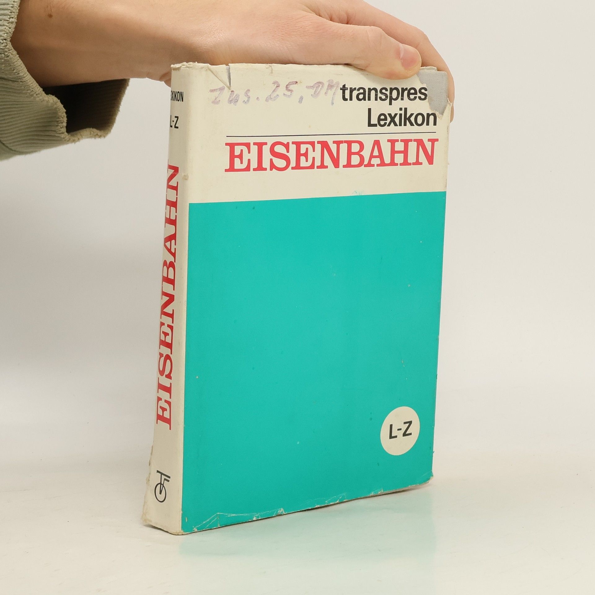 Kolektív autorov Transpress Lexikon Eisenbahn L - Z