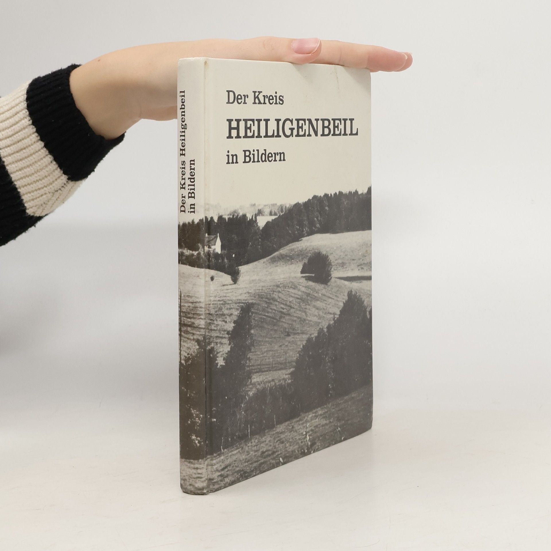 Autorenkollektiv Der Kreis Heiligenbeil in Bildern