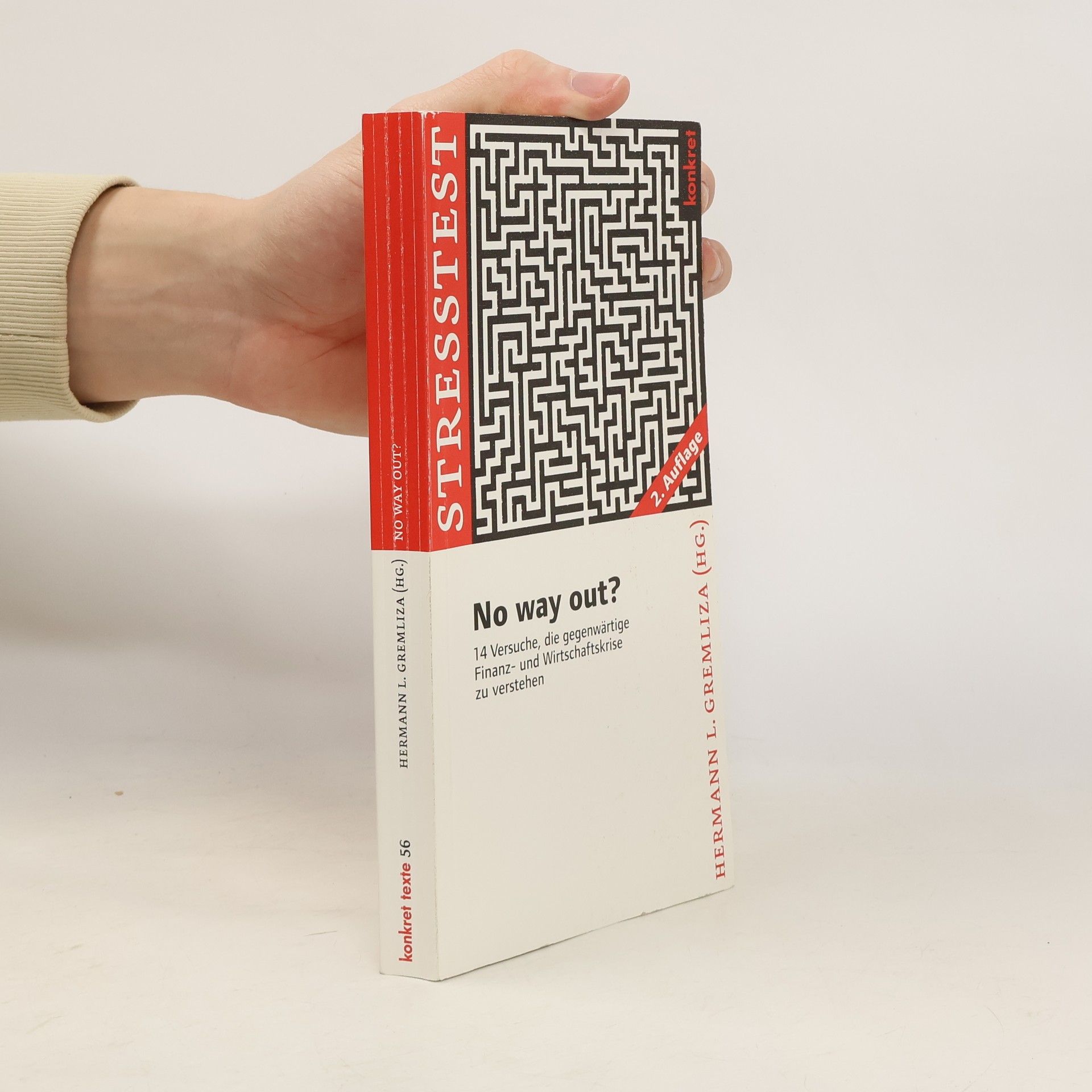 konkret Texte - 56: No way out? 14 Versuche, die gegenwärtige Finanz- und Wirtschaftskrise zu verstehen – 2. Auflage