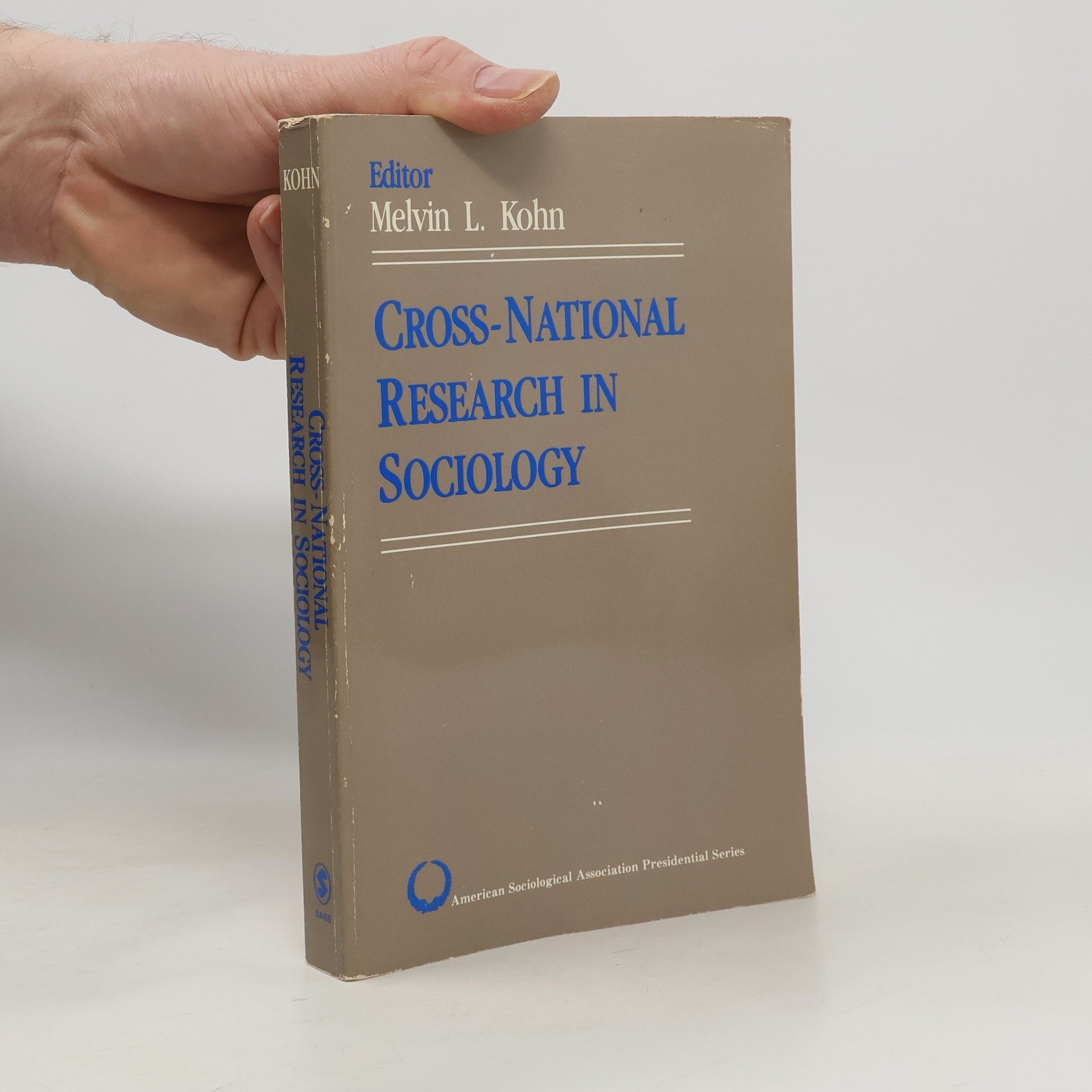 Melvin L. Kohn Cross-National Research in Sociology
