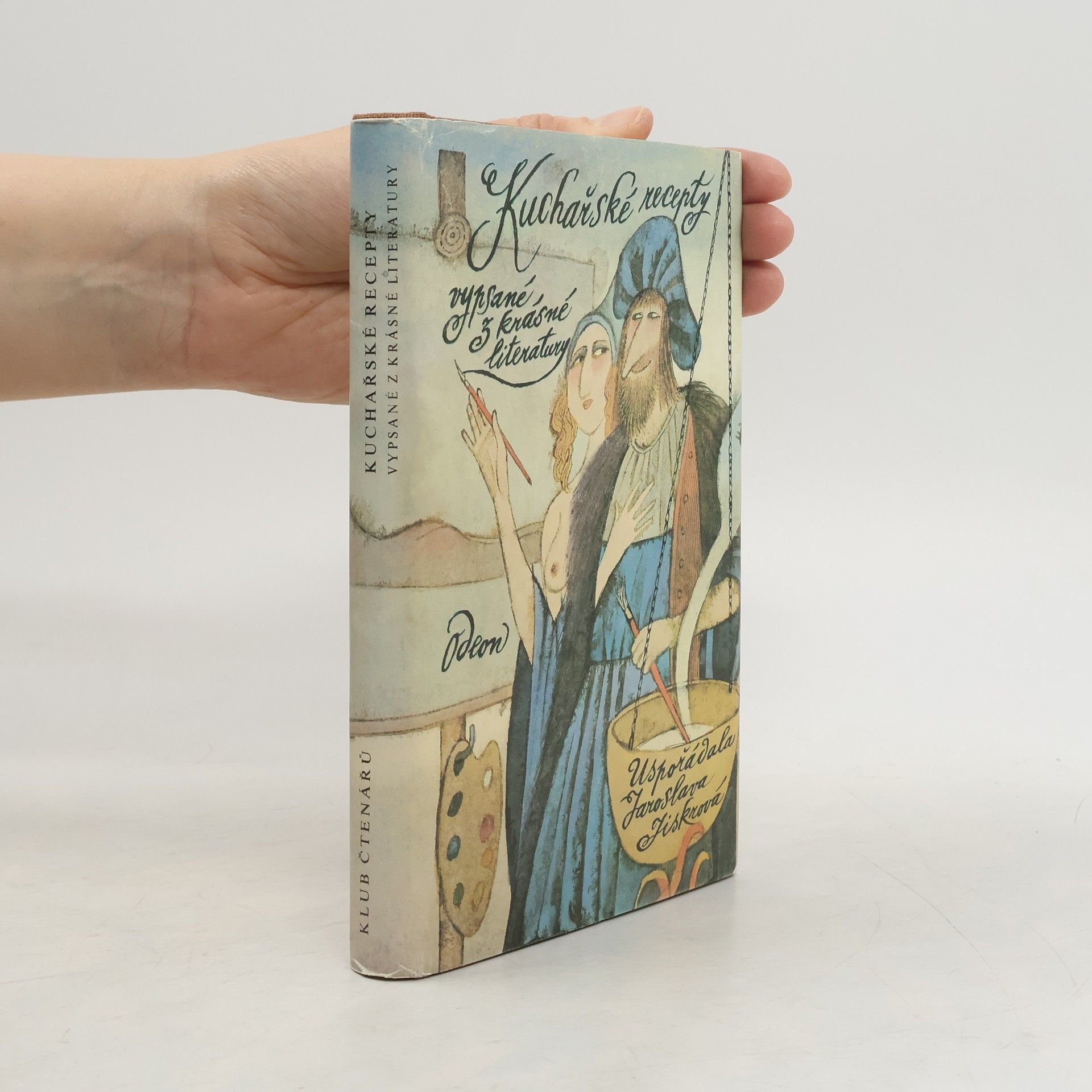 Jaroslava Jiskrová Kuchařské recepty vypsané z krásné literatury