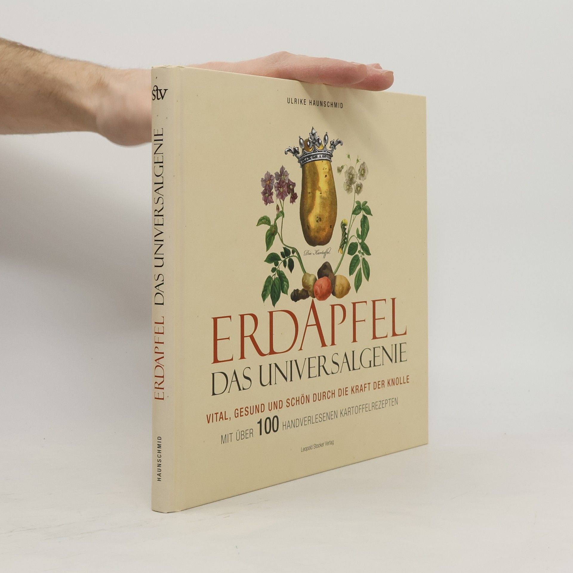 Ulrike Haunschmid Erdapfel - das Universalgenie