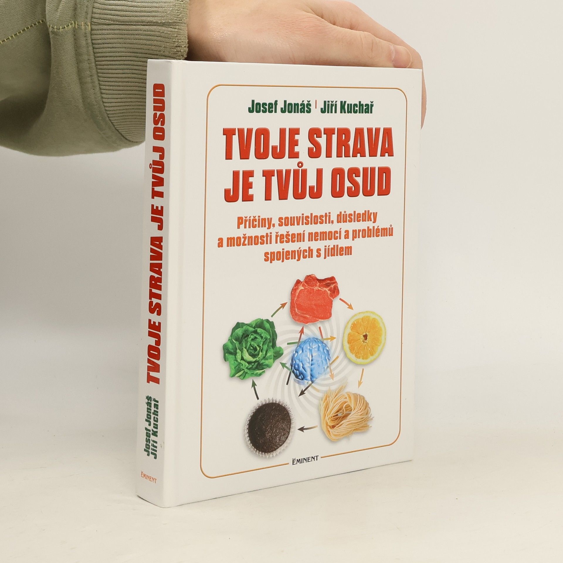 Josef Jonáš Tvoje strava je tvůj osud