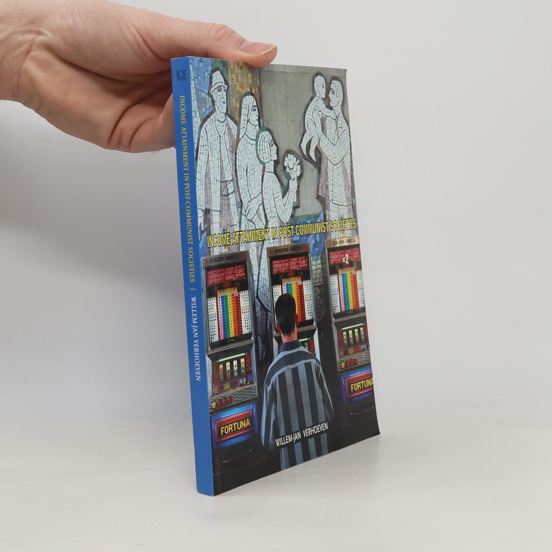 Willem-Jan Verhoeven Income Attainment in Post-communist Societies