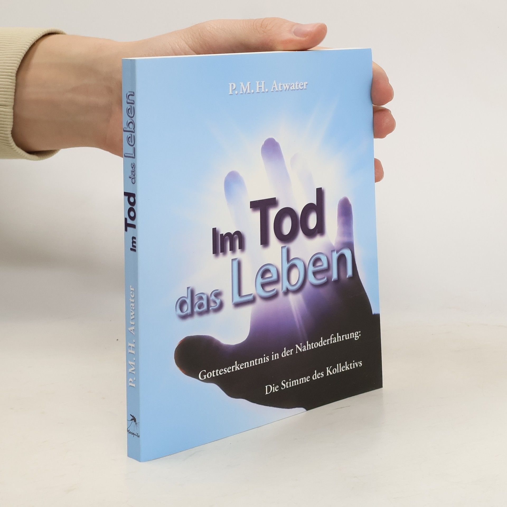 P. M. H. Atwater Im Tod das Leben