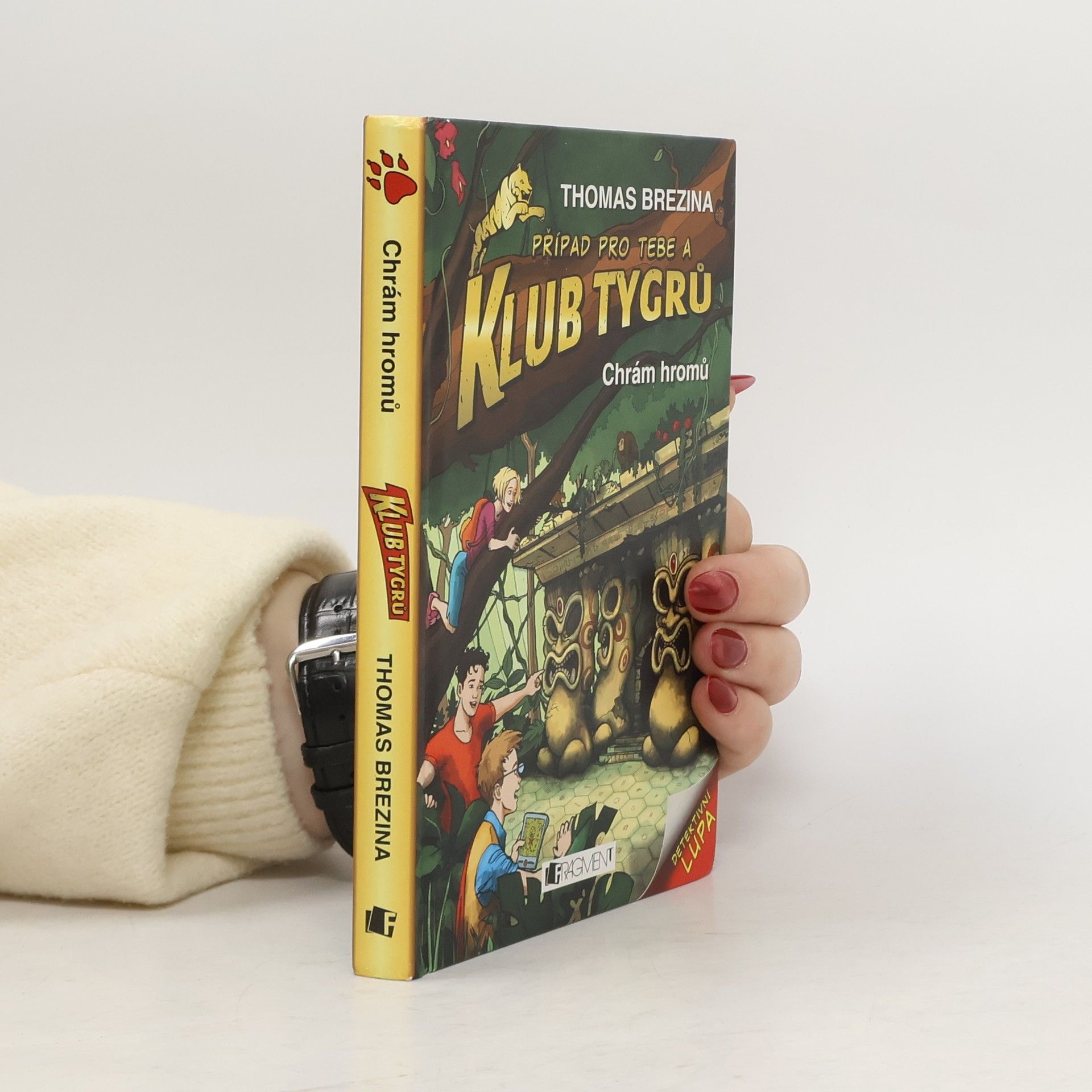Thomas Brezina Případ pro Tebe a Klub Tygrů: Chrám hromů