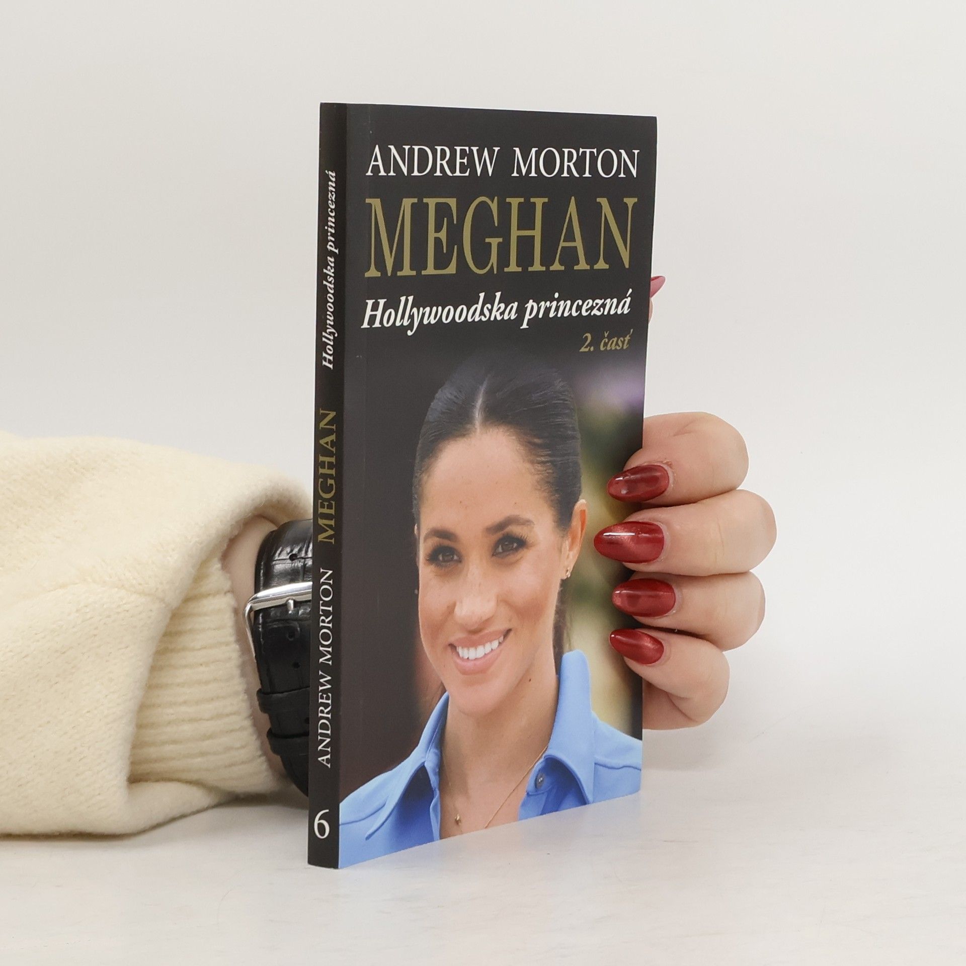 Andrew Morton Meghan: Hollywoodska princezná 2. čásť