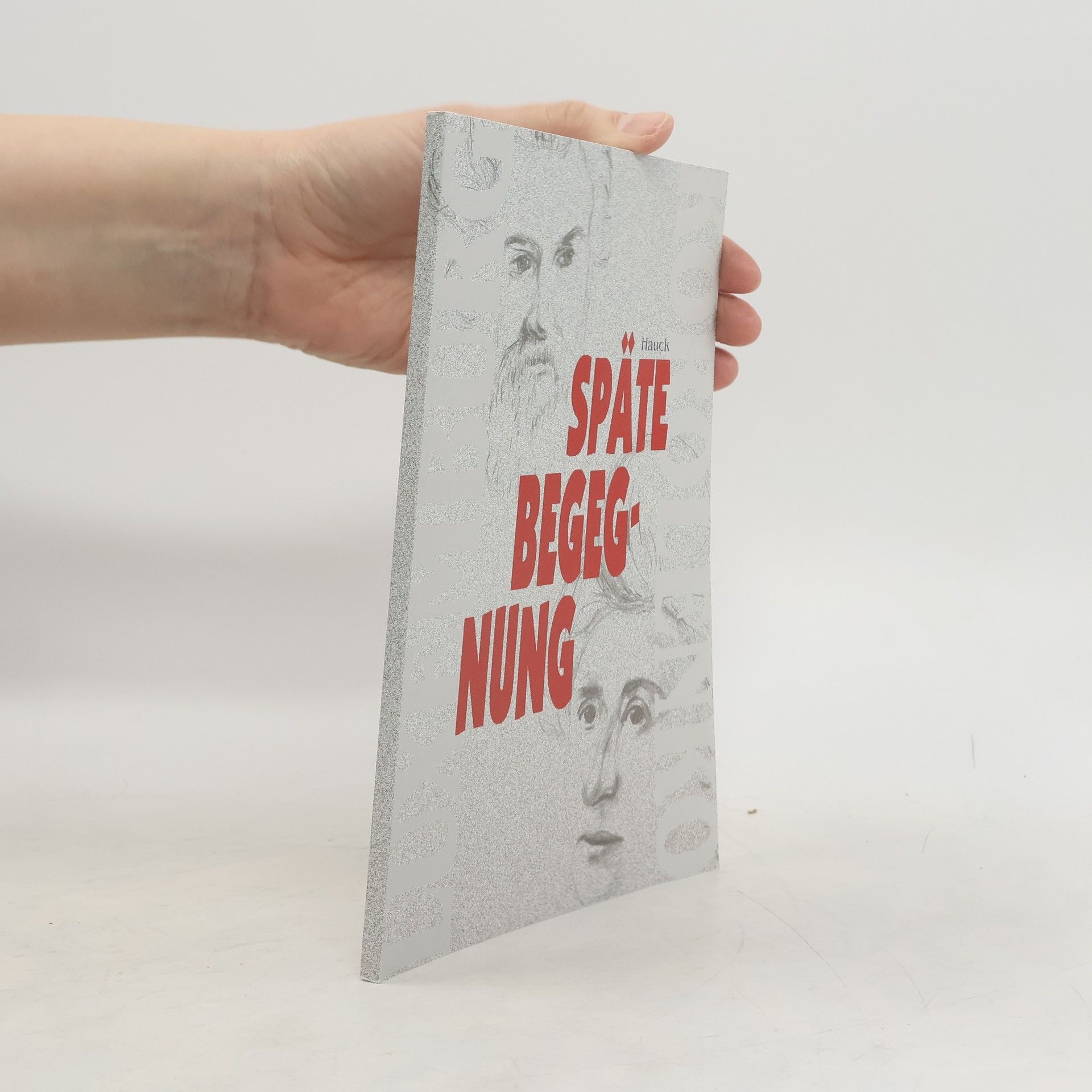 Helmut Hauck Späte Begegnung