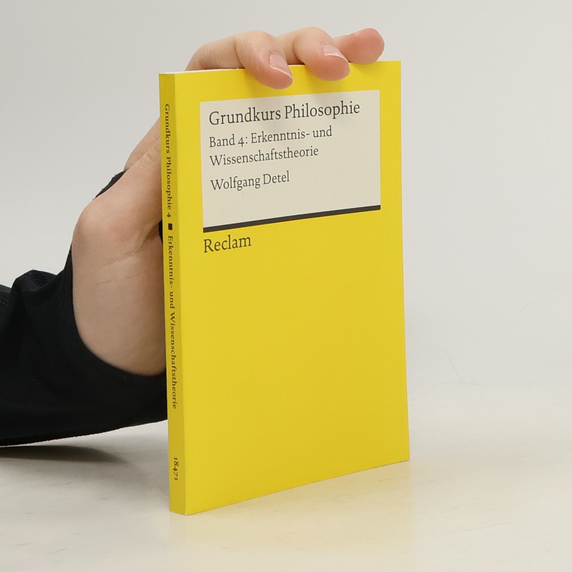 Grundkurs Philosophie 4. Erkenntnis- und Wissenschaftstheorie