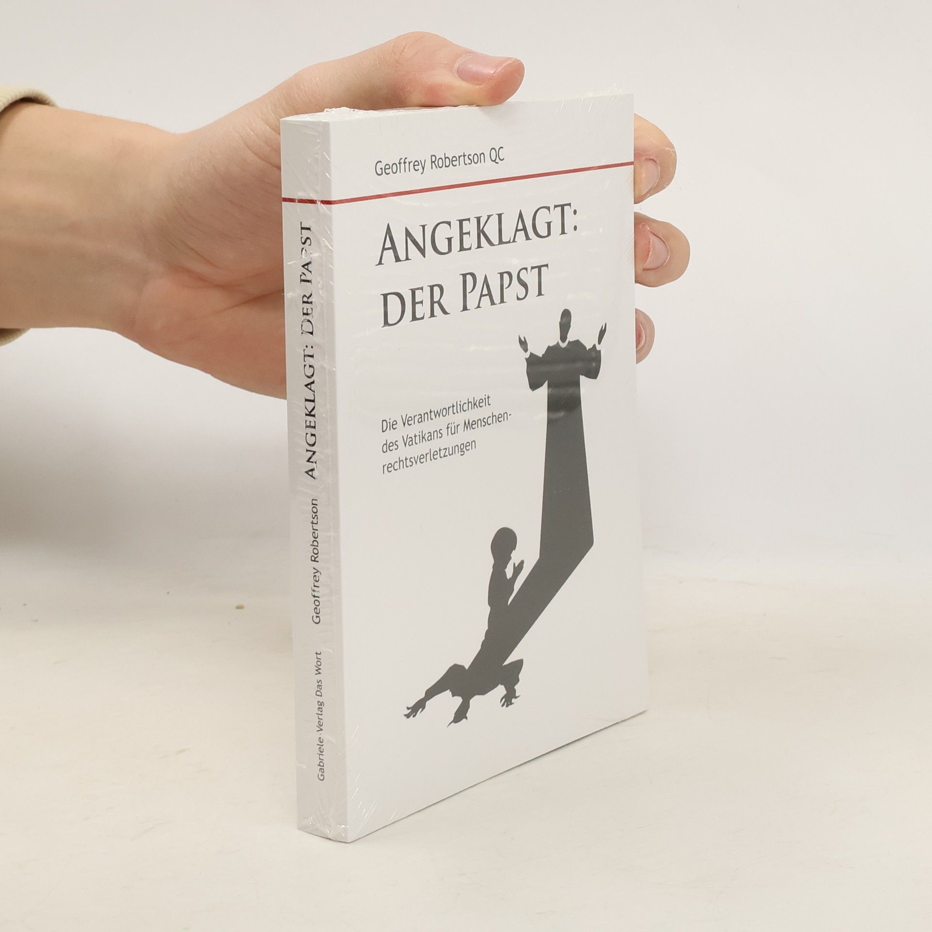 Geoffrey Robertson QC Angeklagt: Der Papst