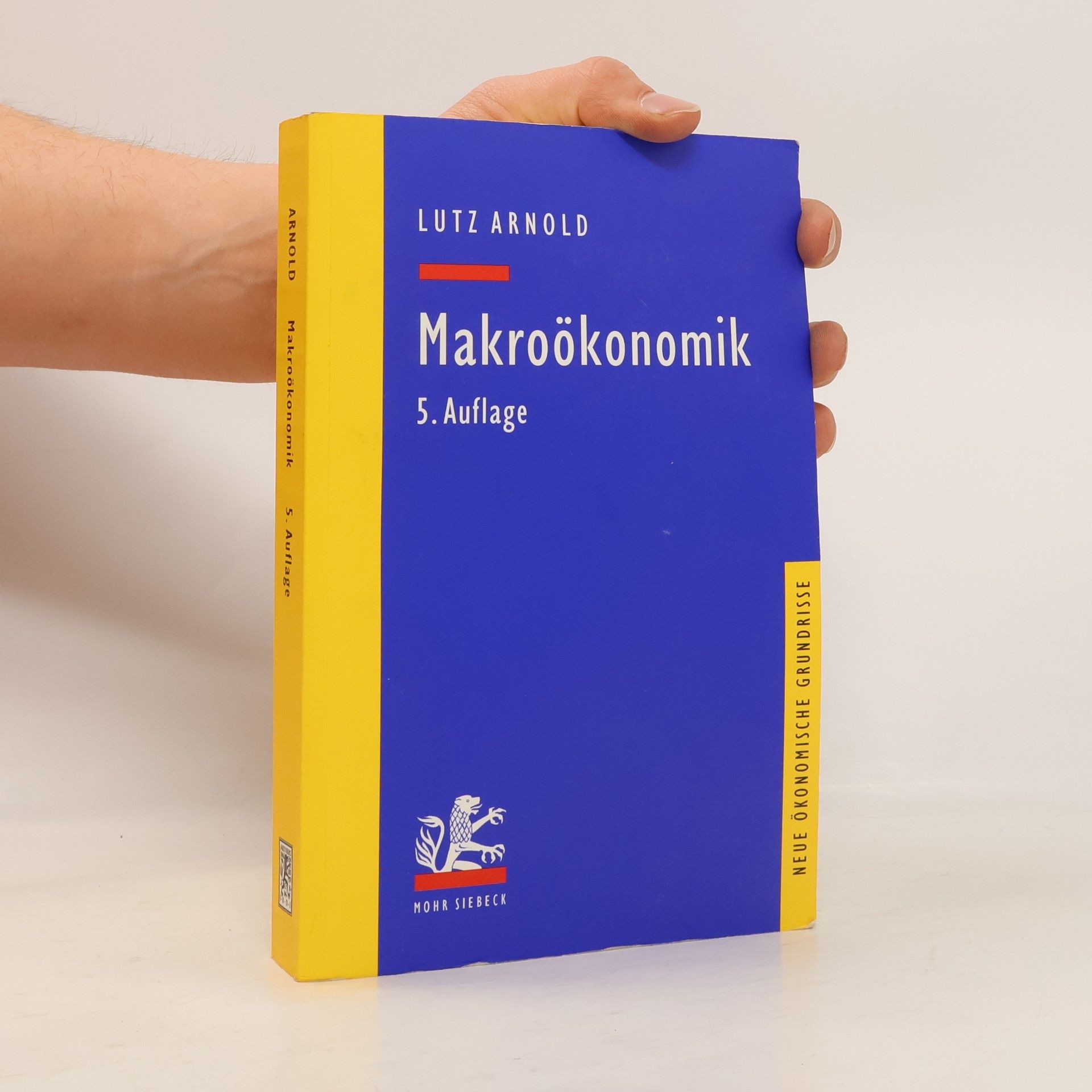 Lutz Arnold Neue Ökonomische Grundrisse: Makroökonomik