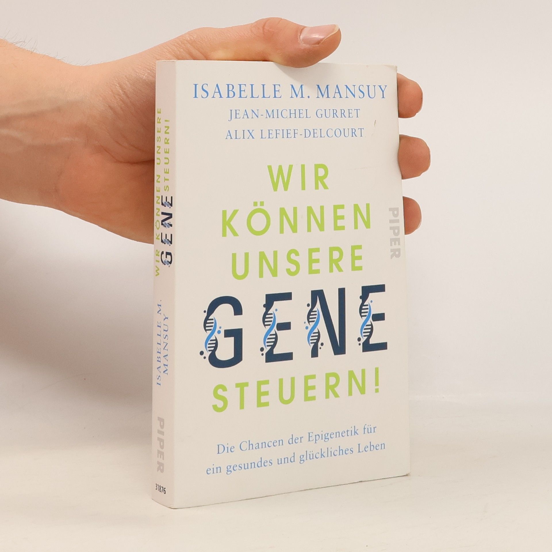 Isabelle M. Mansuy Wir können unsere Gene steuern!