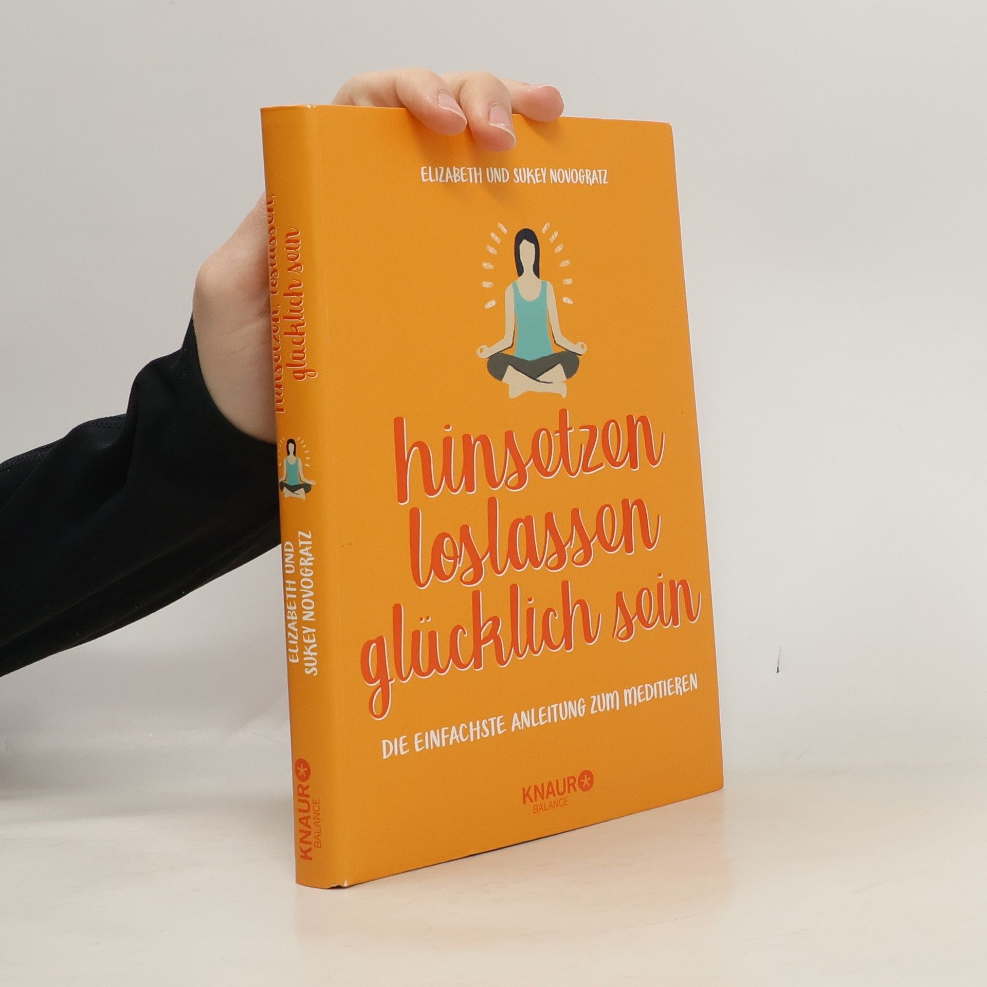 Hinsetzen, loslassen, glücklich sein