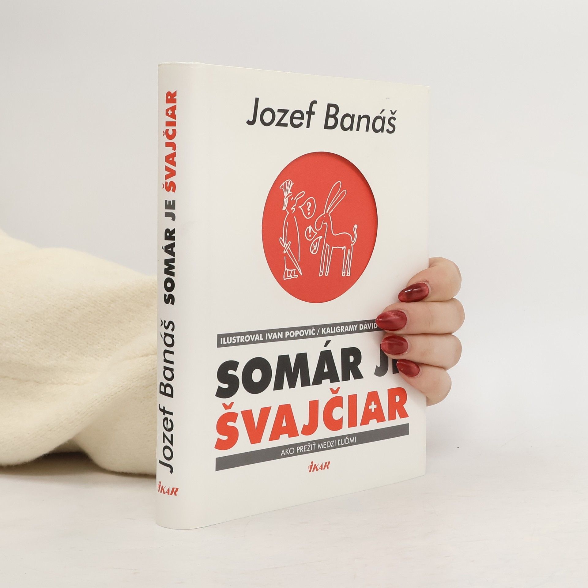 Somár je Švajčiar: ako prežiť medzi ľuďmi