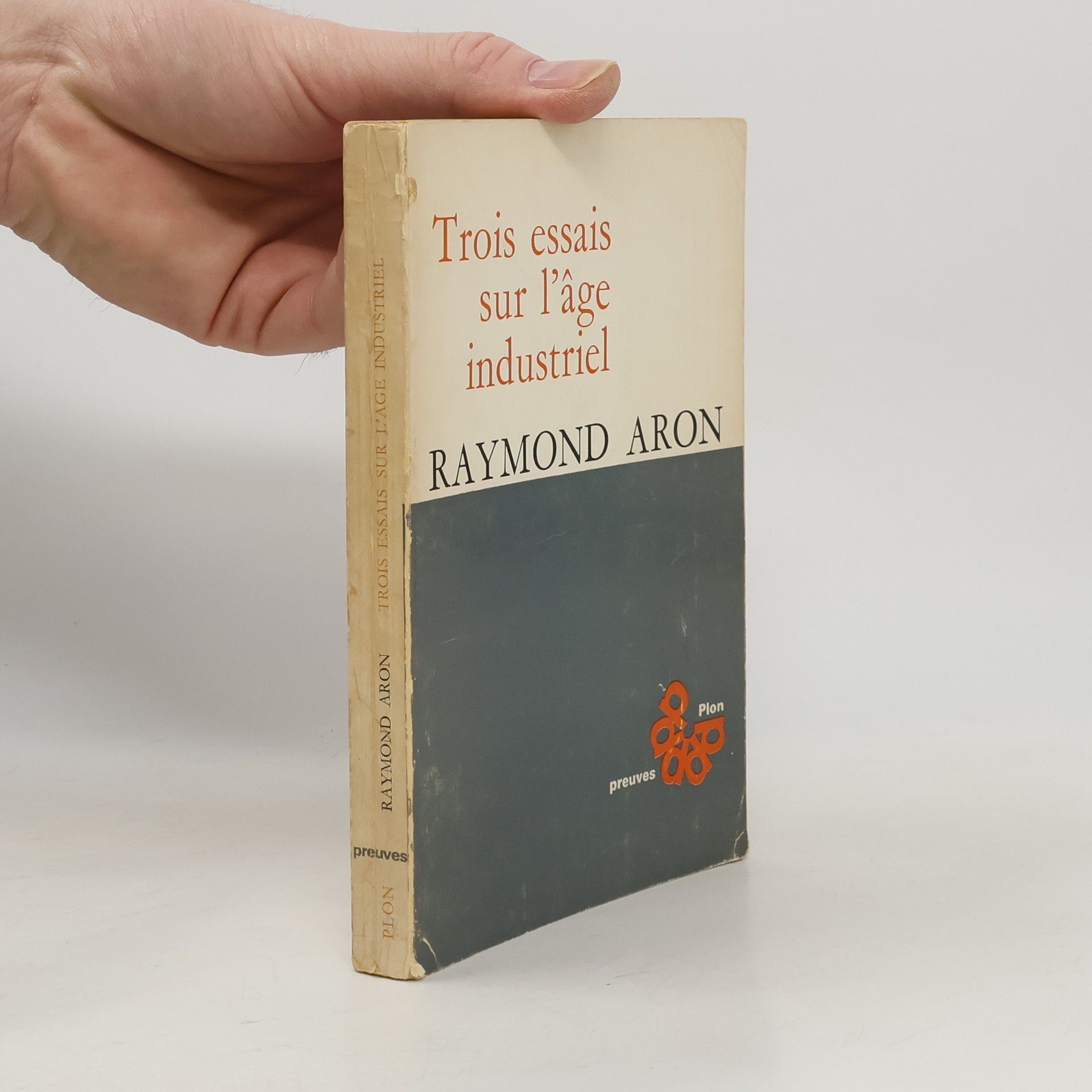 Raymond Aron Trois essais sur l'âge industriel