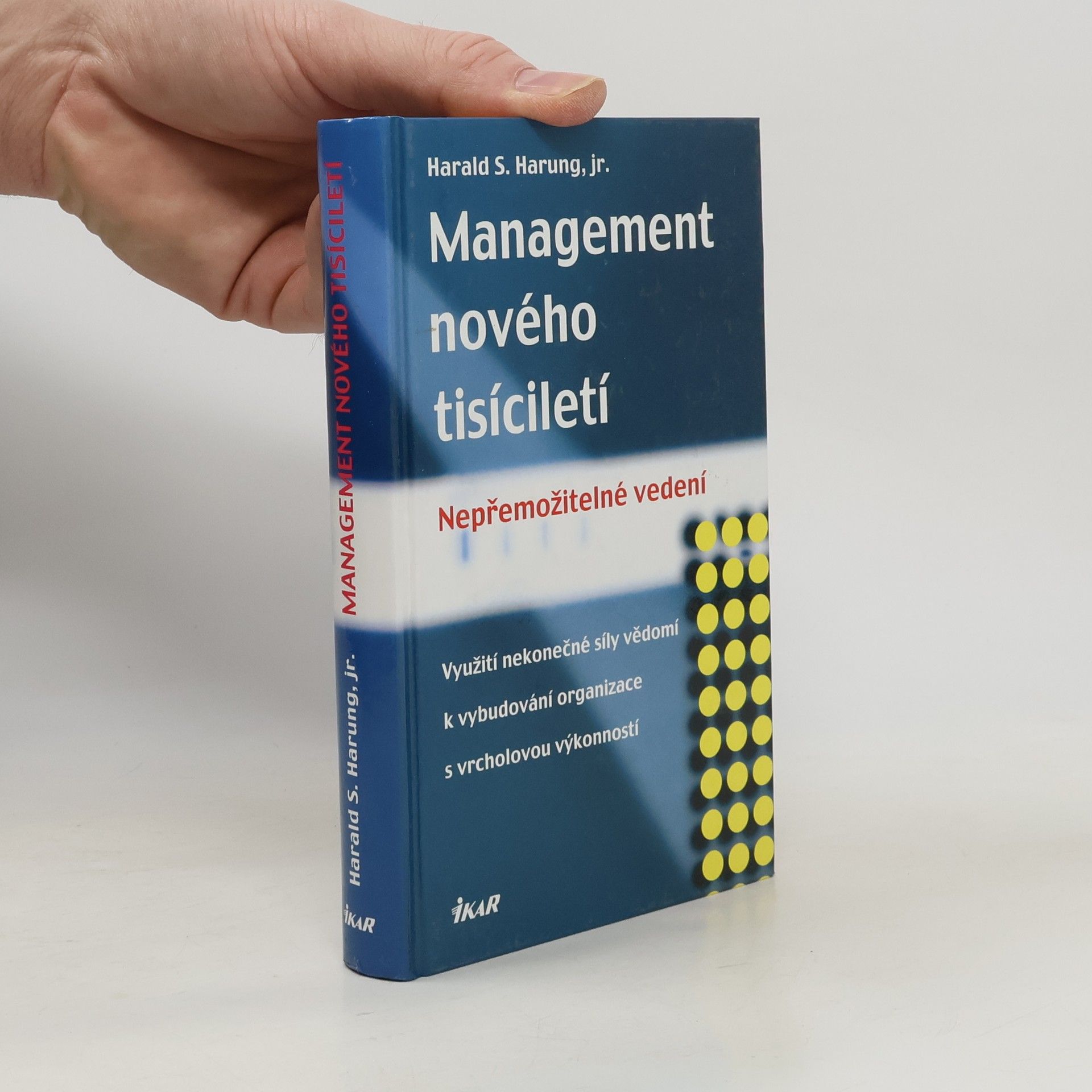 Harald S. Harung Management nového tisíciletí