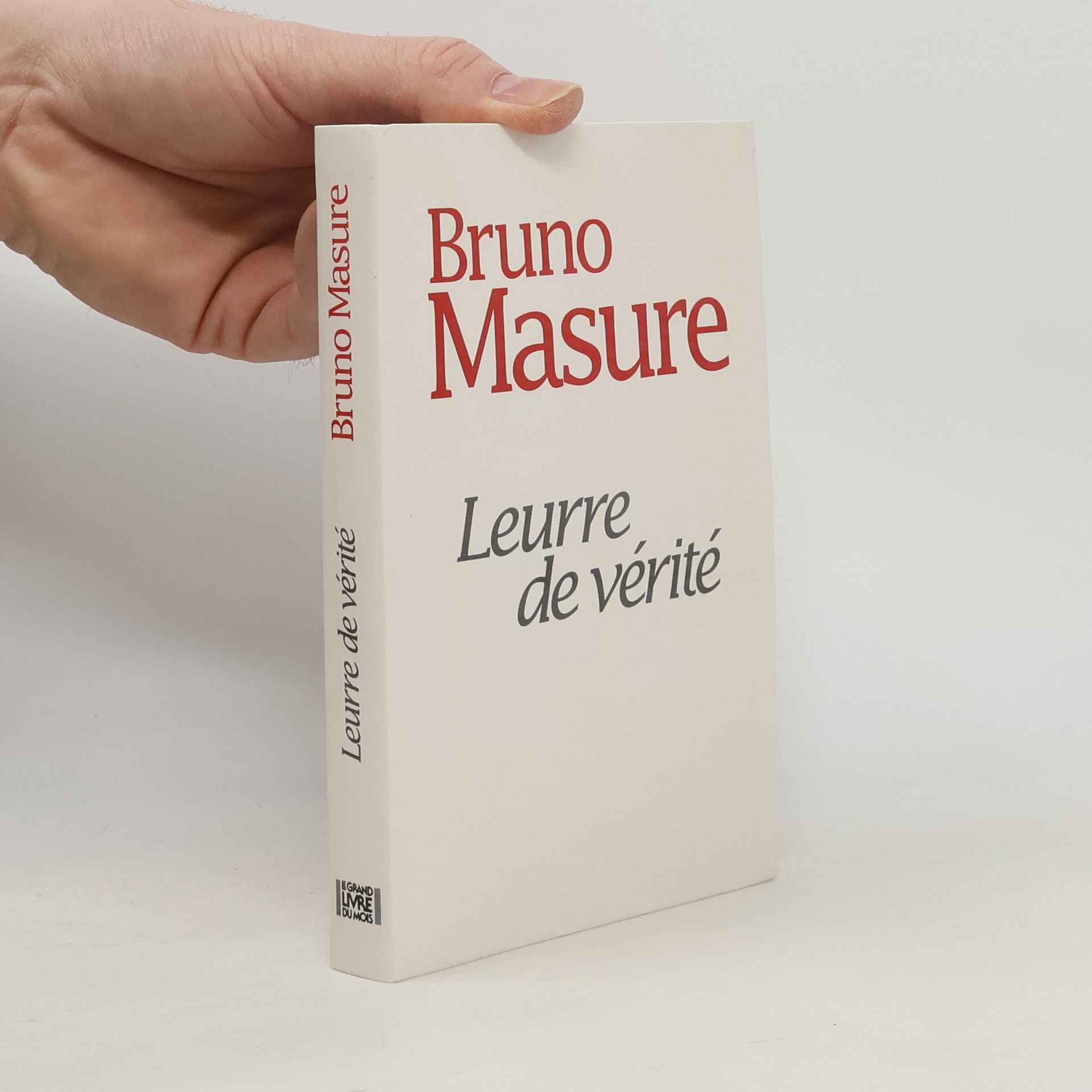 Le Grand Livre du Mois: Leurre de vérité