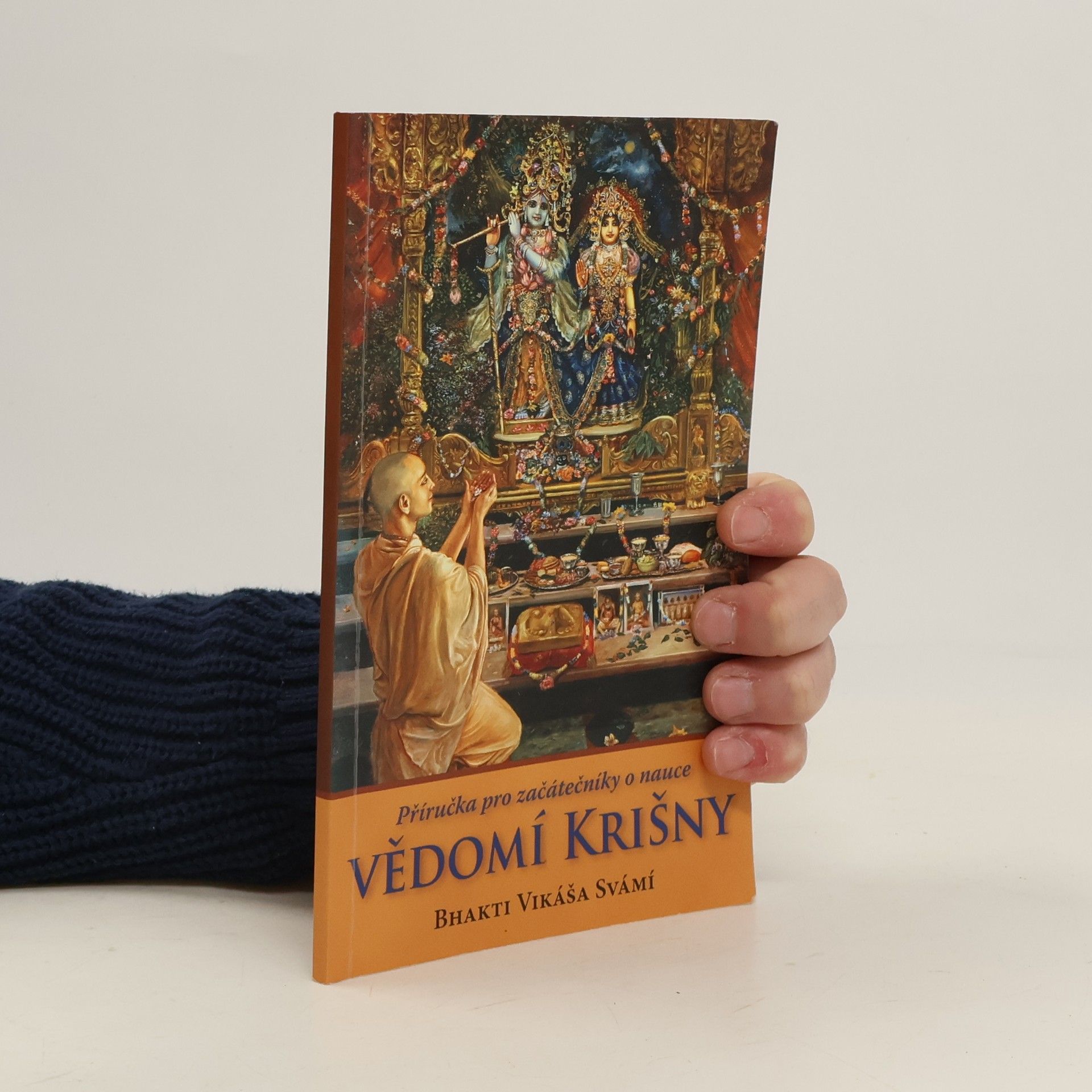 Vikáša Bhakti Svámí Příručka pro začátečníky o nauce vědomí Krišny