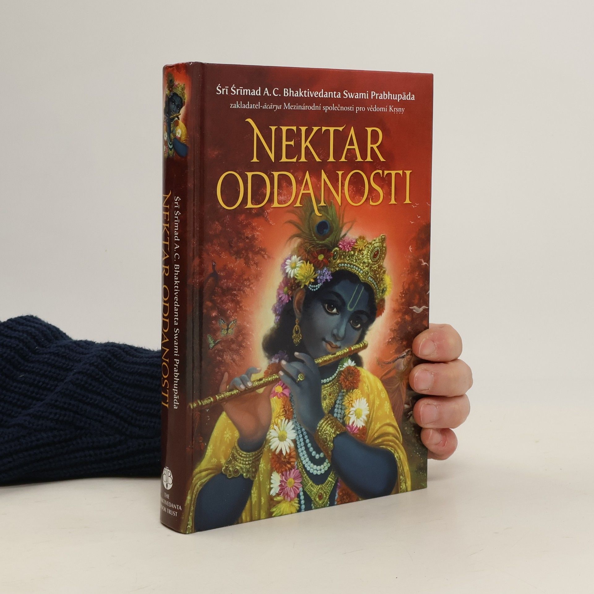Šrí Šrímad A. Č. Bhaktivédanta Swami Prabhupáda Nektar oddanosti - Úplná věda bhakti-jógy