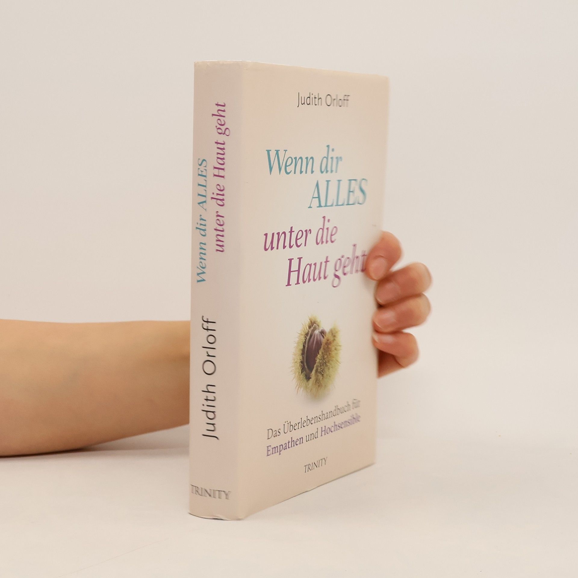 Judith Orloff Wenn dir alles unter die Haut geht